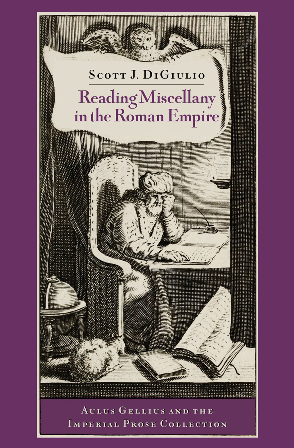 Reading Miscellany in the Roman Empire Aulus Gellius and the Imperial Prose Collection 1st Edition â€“ PDF/EPUB Version Downloadable