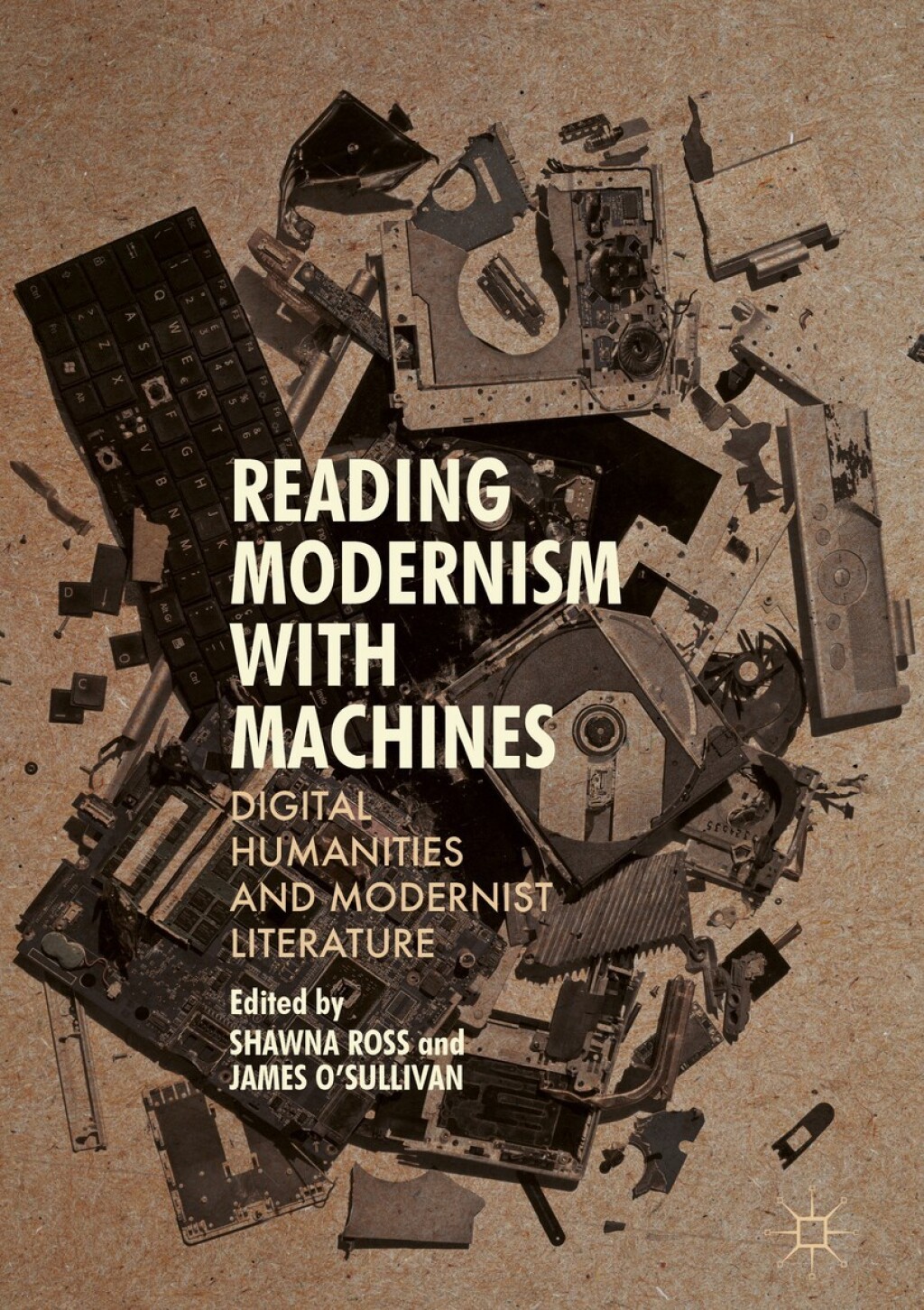 Reading Modernism with Machines Digital Humanities and Modernist Literature  â€“ PDF/EPUB Version Downloadable