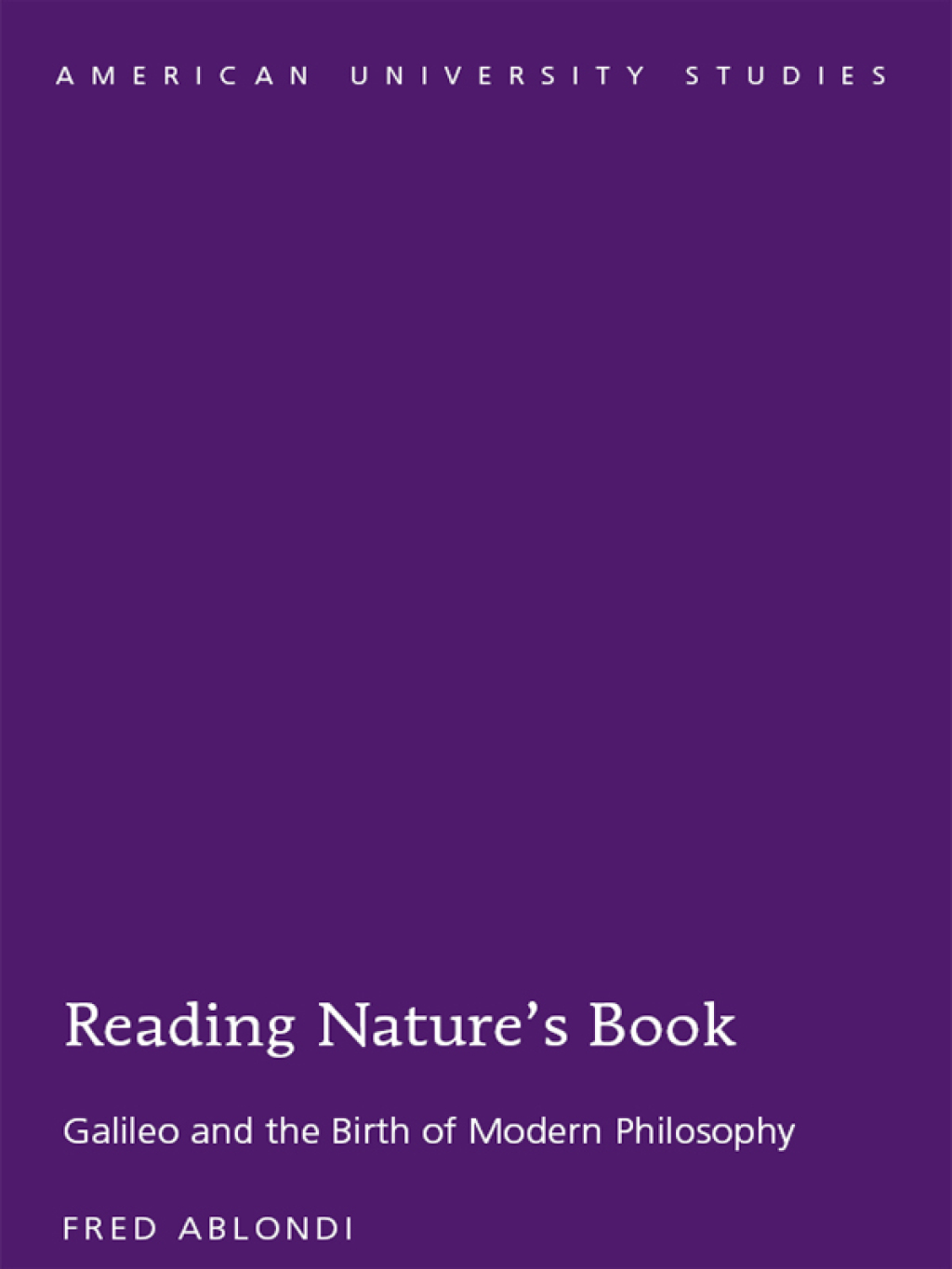 Reading Natureâ€™s Book Galileo and the Birth of Modern Philosophy 1st Edition â€“ PDF/EPUB Version Downloadable