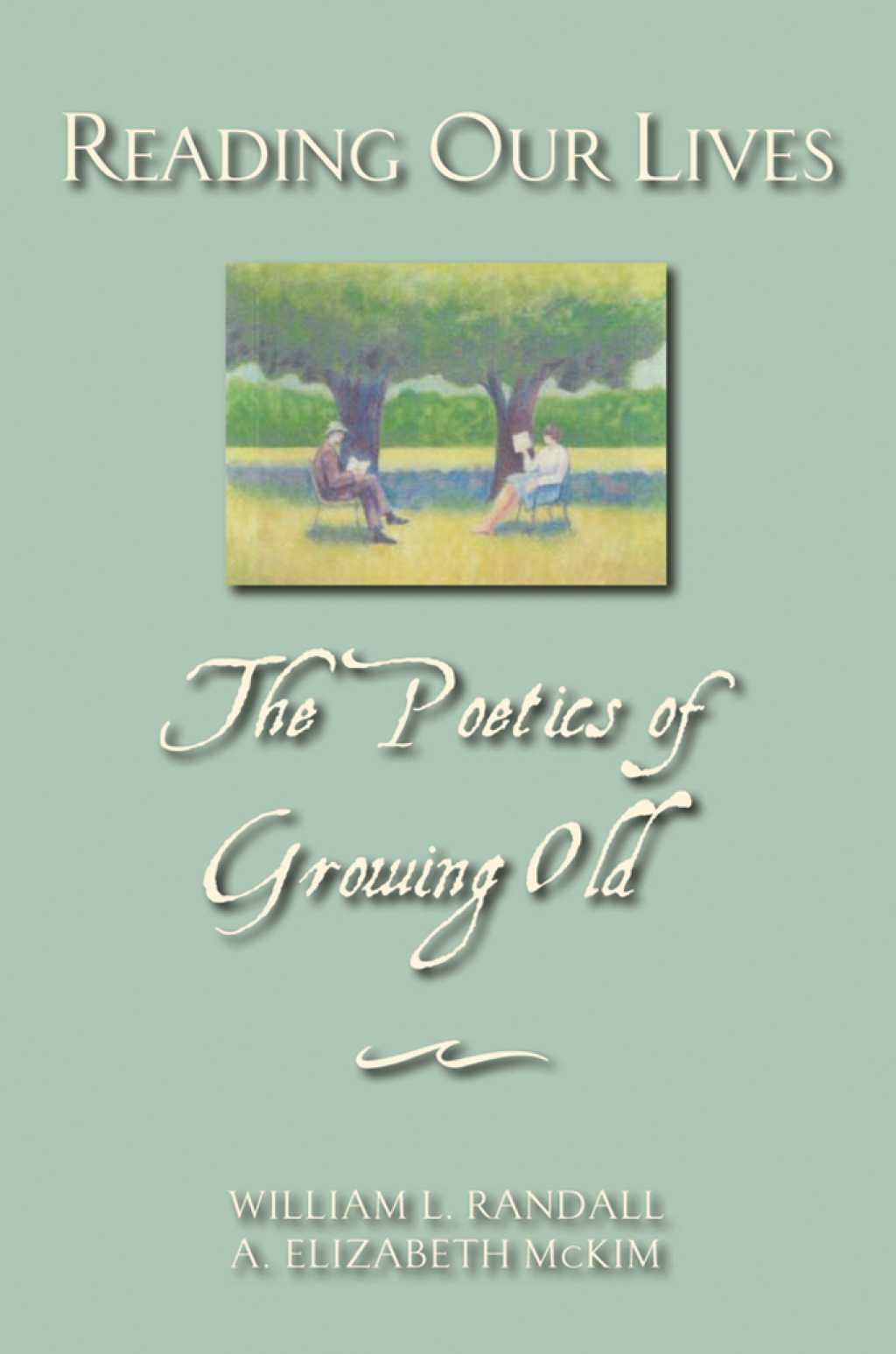 Reading Our Lives The Poetics of Growing Old  â€“ PDF/EPUB Version Downloadable
