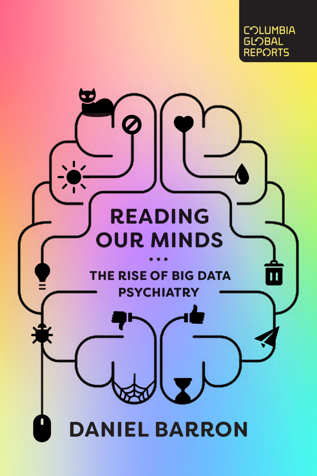 Reading Our Minds The Rise of Big Data Psychiatry - (PDF/EPUB Version)