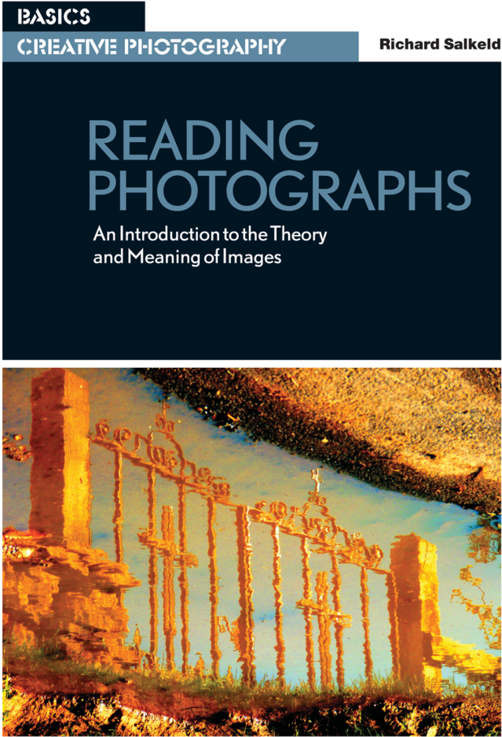 Reading Photographs An Introduction to the Theory and Meaning of Images 1st Edition â€“ PDF/EPUB Version Downloadable