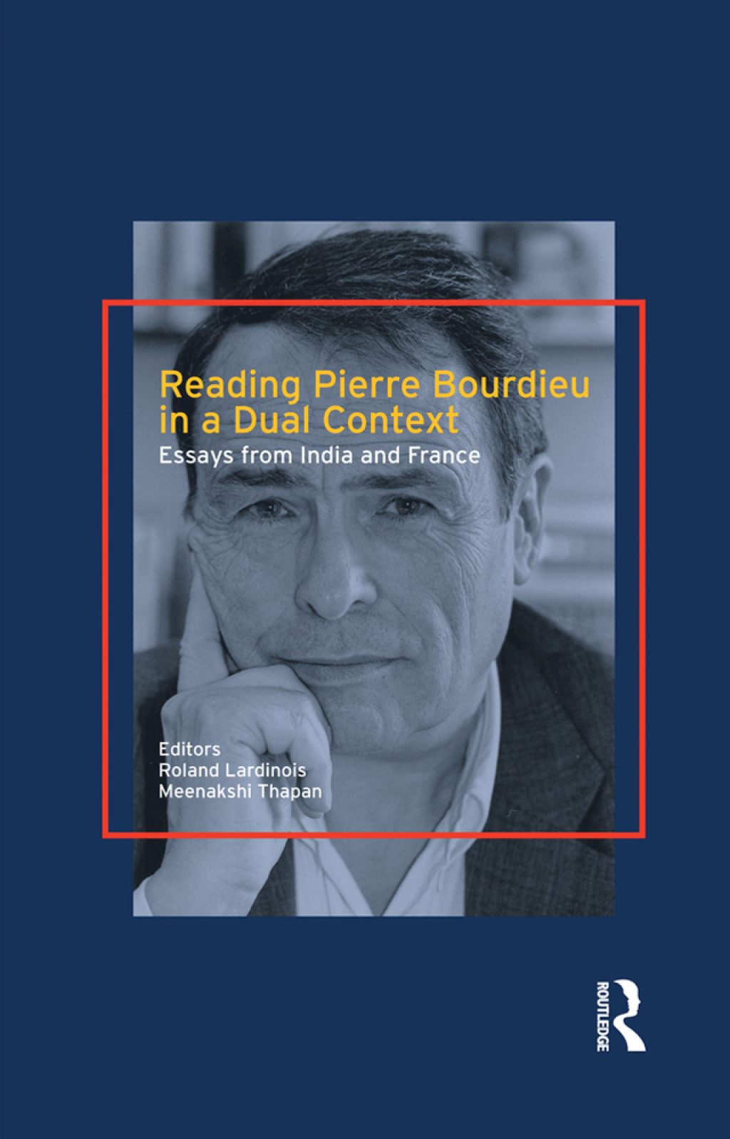 Reading Pierre Bourdieu in a Dual Context Essays from India and France 1st Edition â€“ PDF/EPUB Version Downloadable
