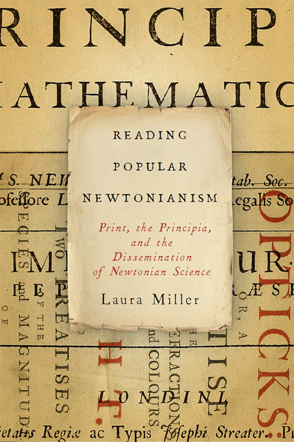 Reading Popular Newtonianism Print, the Principia, and the Dissemination of Newtonian Science  â€“ PDF/EPUB Version Downloadable