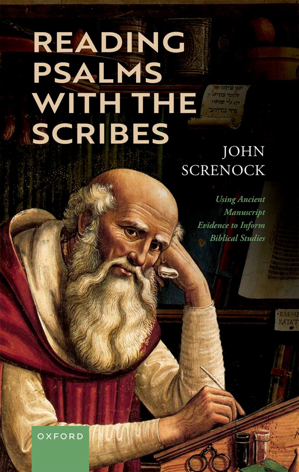 Reading Psalms with the Scribes Using Ancient Manuscript Evidence to Inform Biblical Studies 1st Edition â€“ PDF/EPUB Version Downloadable