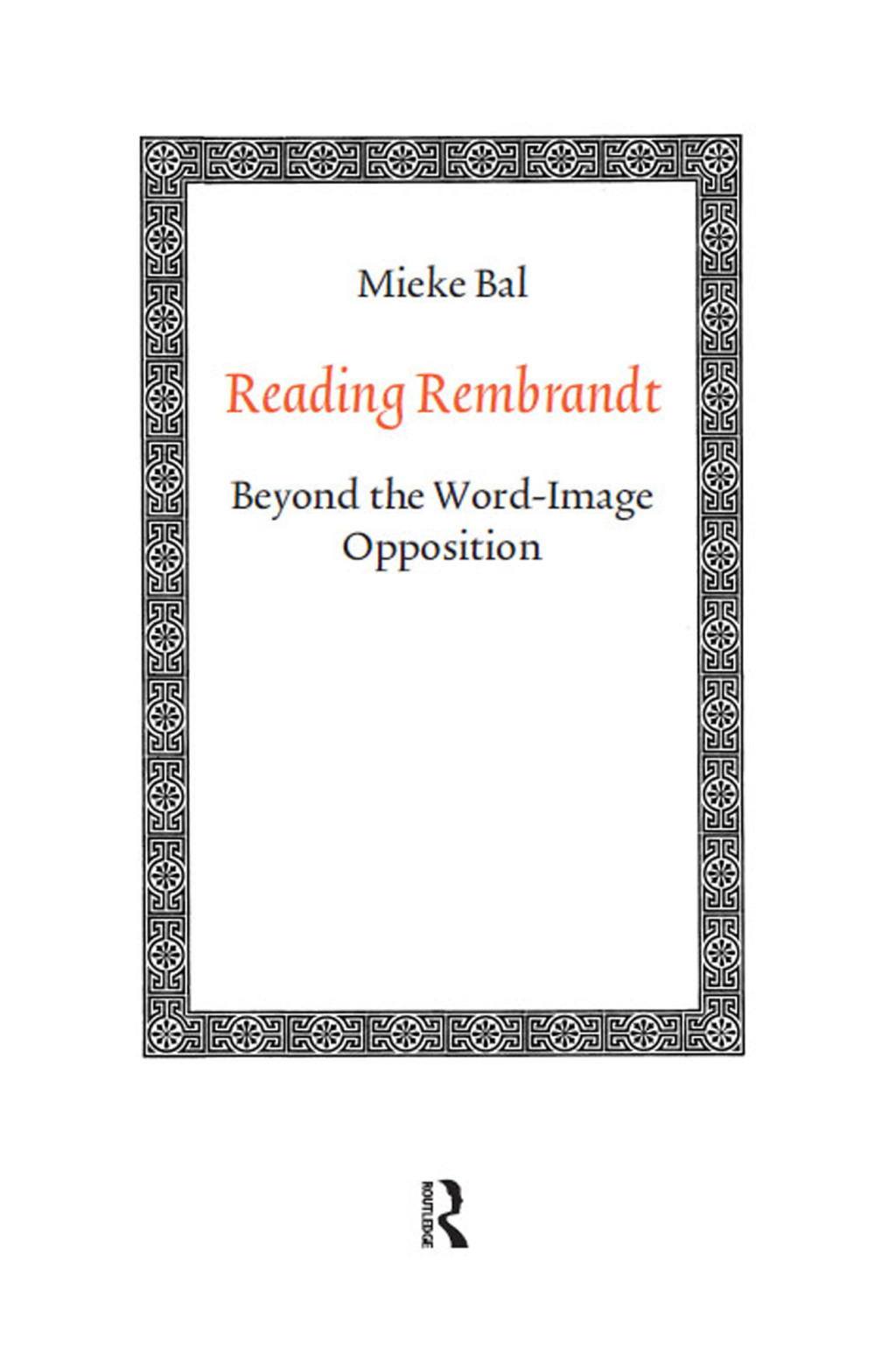 Reading Rembrandt Beyond the Word-Image Opposition 1st Edition â€“ PDF/EPUB Version Downloadable
