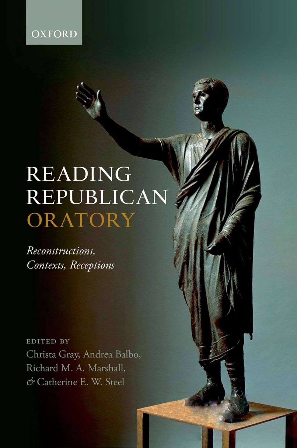 Reading Republican Oratory Reconstructions, Contexts, Receptions 1st Edition â€“ PDF/EPUB Version Downloadable