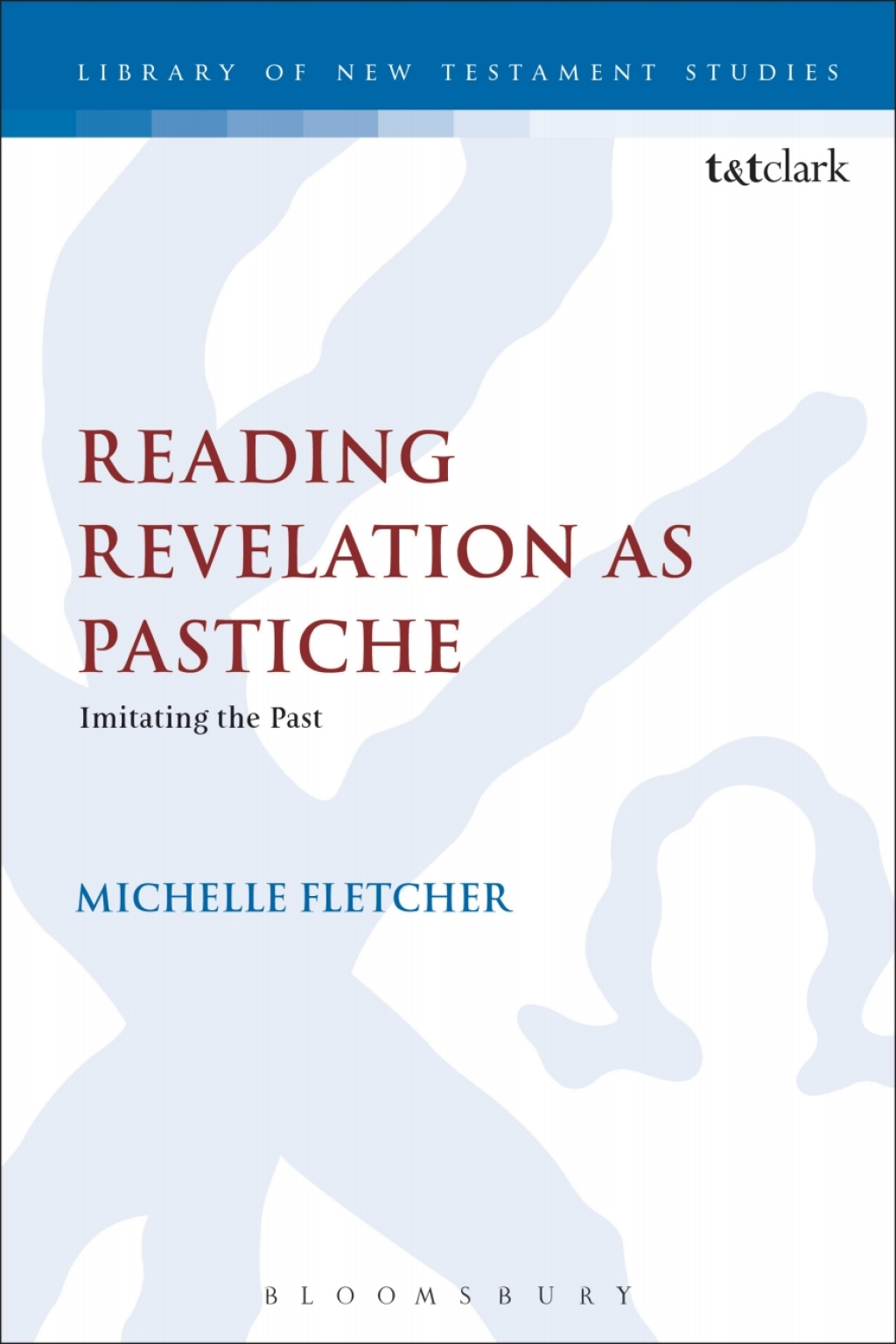 Reading Revelation as Pastiche Imitating the Past 1st Edition â€“ PDF/EPUB Version Downloadable