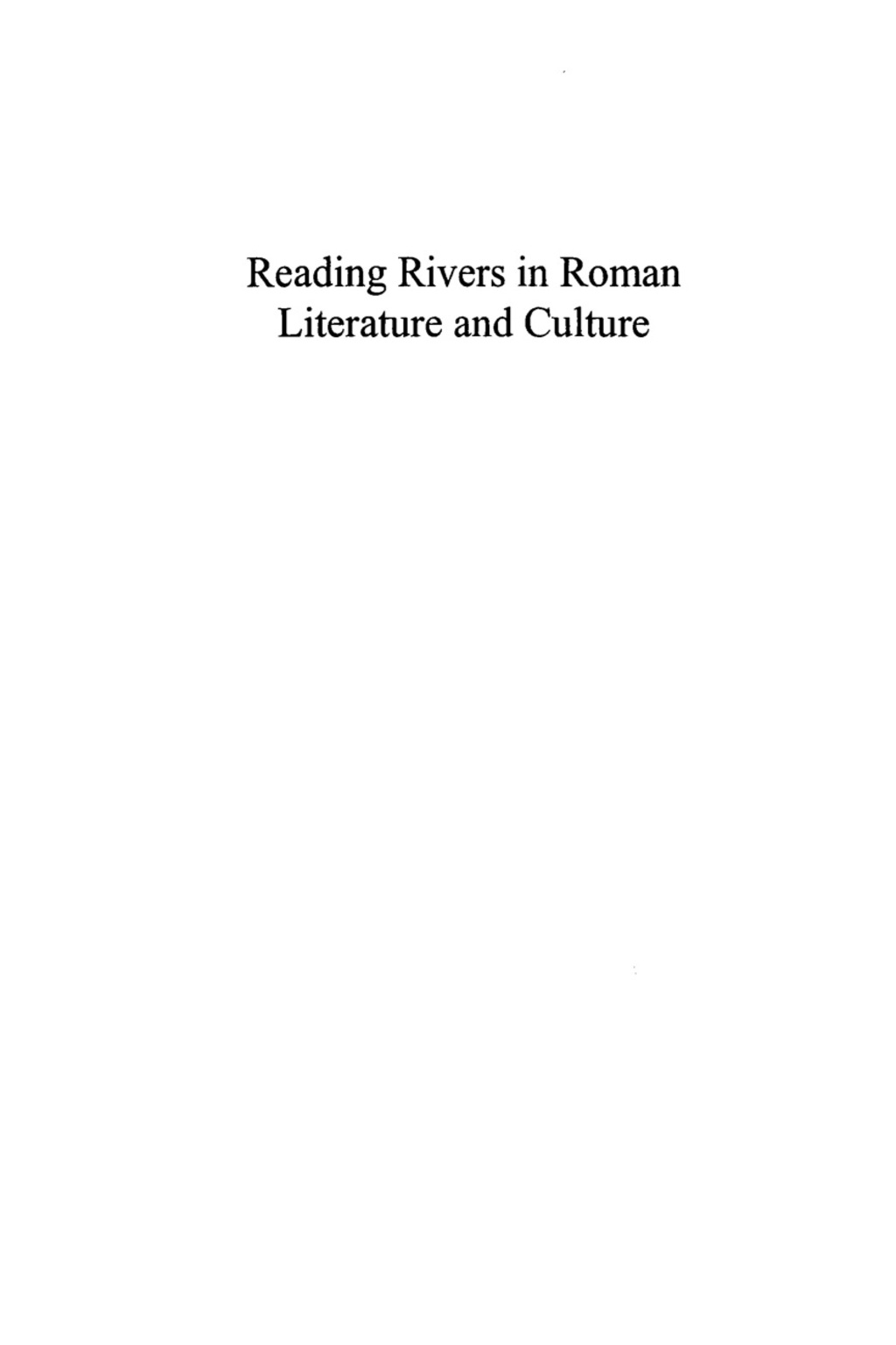 Reading Rivers in Roman Literature and Culture 1st Edition â€“ PDF/EPUB Version Downloadable