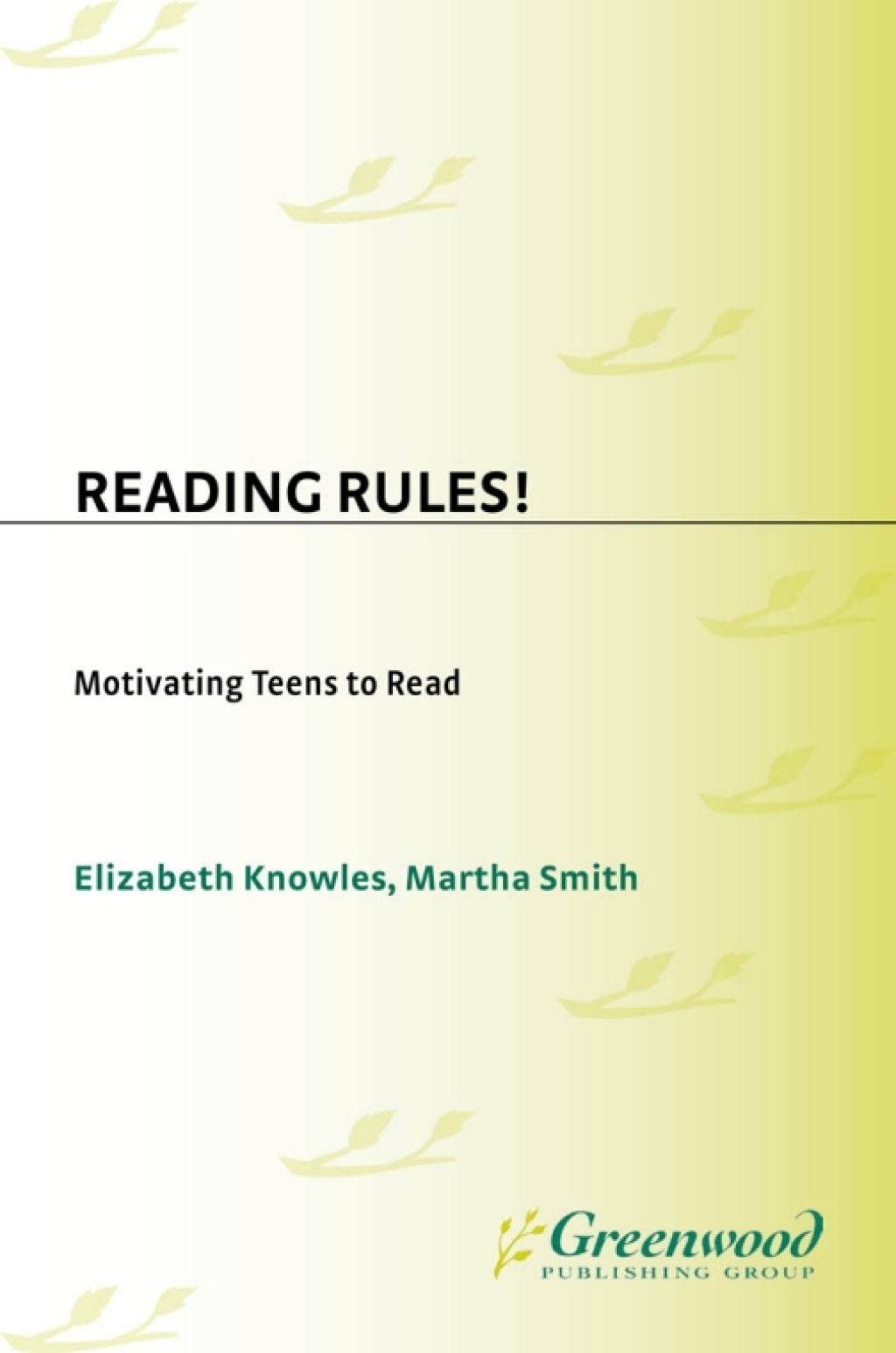 Reading Rules! Motivating Teens to Read 1st Edition â€“ PDF/EPUB Version Downloadable