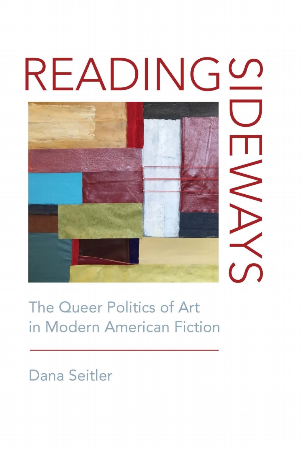 Reading Sideways The Queer Politics of Art in Modern American Fiction 1st Edition â€“ PDF/EPUB Version Downloadable
