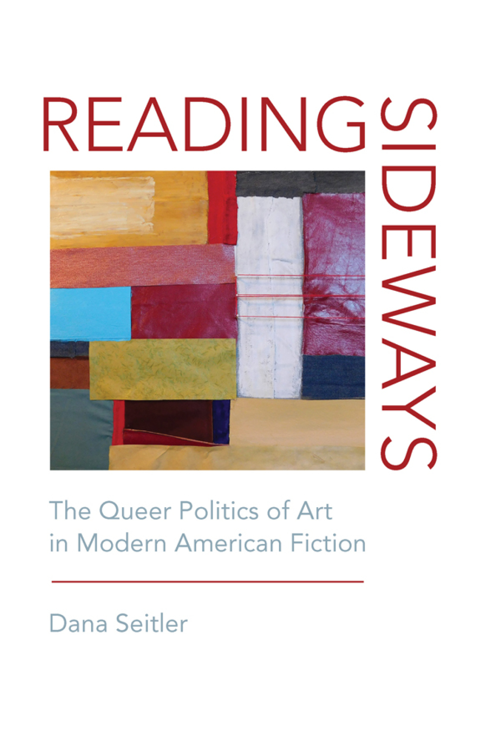Reading Sideways The Queer Politics of Art in Modern American Fiction 1st Edition â€“ PDF/EPUB Version Downloadable