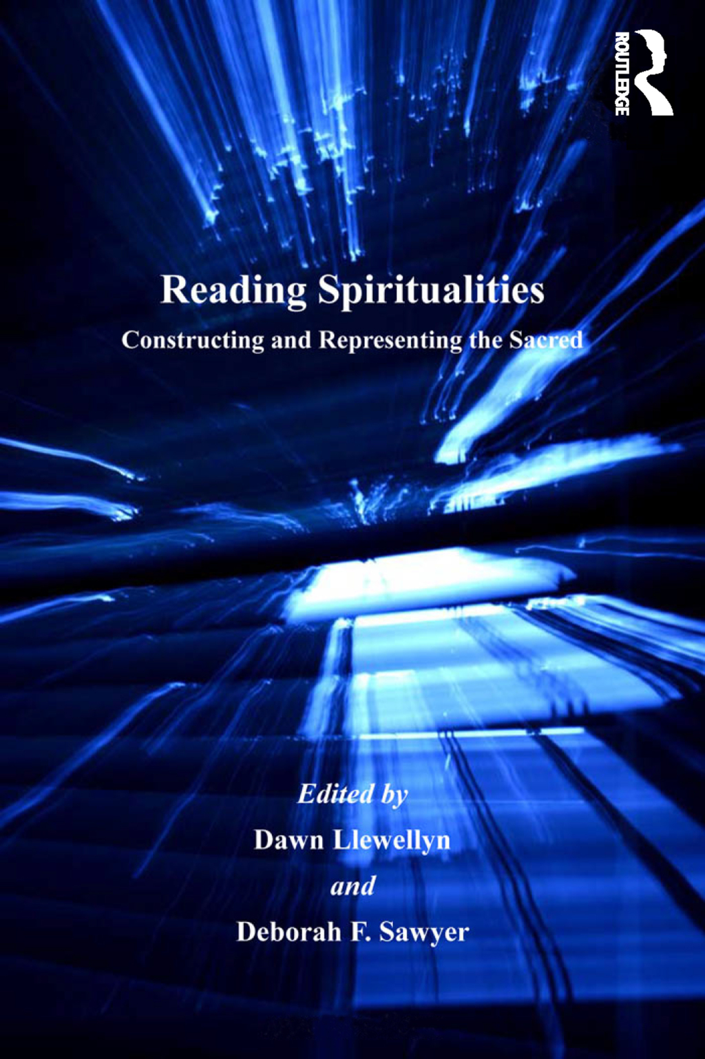 Reading Spiritualities Constructing and Representing the Sacred 1st Edition â€“ PDF/EPUB Version Downloadable