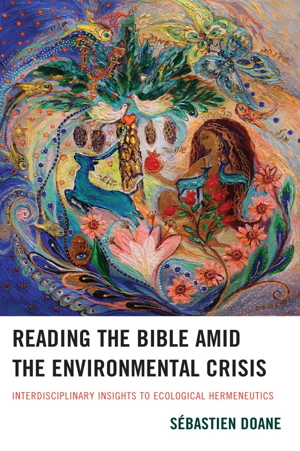 Reading the Bible amid the Environmental Crisis Interdisciplinary Insights to Ecological Hermeneutics 1st Edition â€“ PDF/EPUB Version Downloadable