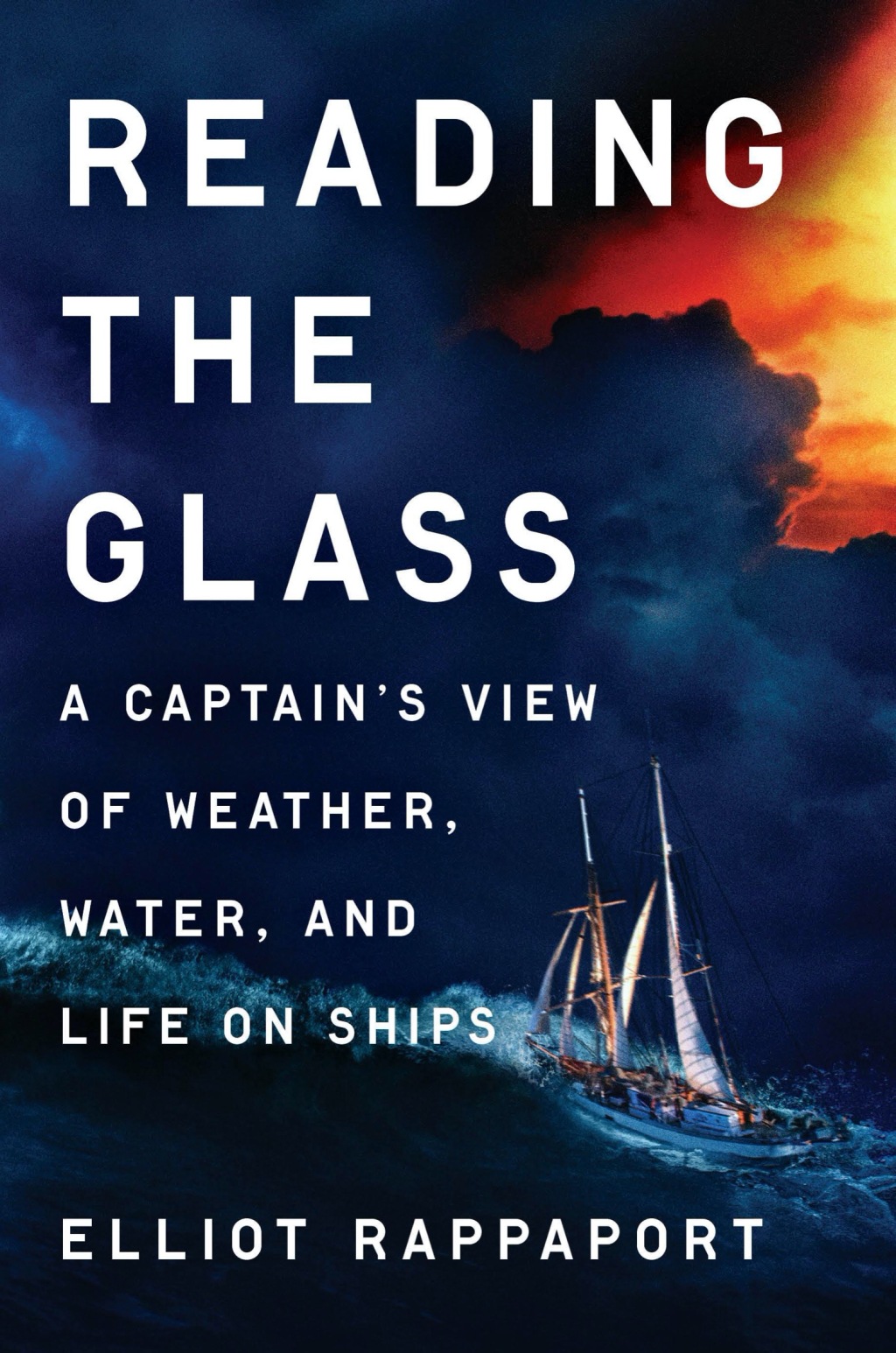 Reading the Glass A Captain's View of Weather, Water, and Life on Ships - (PDF/EPUB Version)