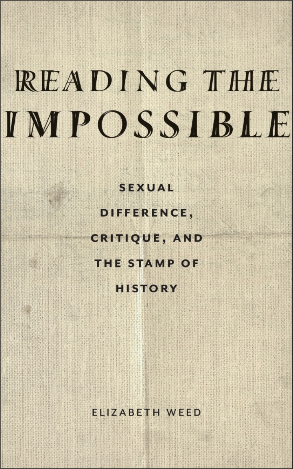 Reading the Impossible Sexual Difference, Critique, and the Stamp of History 1st Edition - (PDF/EPUB Version)