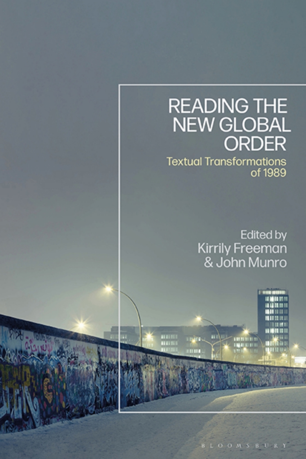 Reading the New Global Order Textual Transformations of 1989 1st Edition â€“ PDF/EPUB Version Downloadable