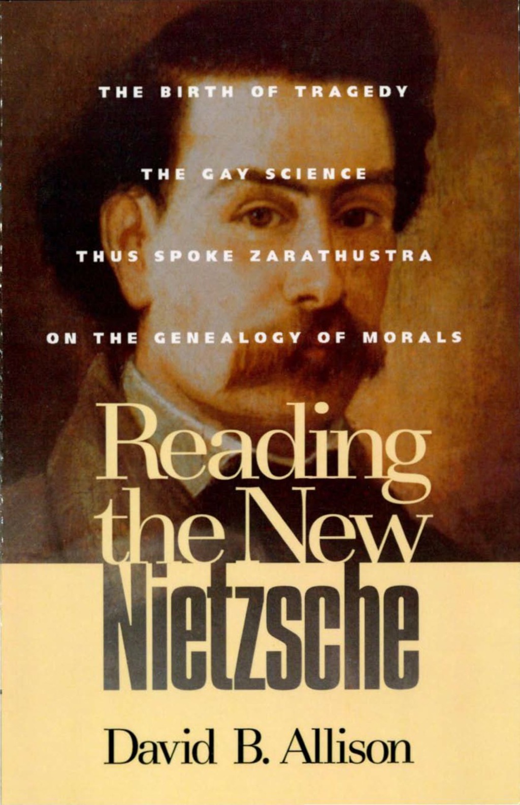 Reading the New Nietzsche The Birth of Tragedy, The Gay Science, Thus Spoke Zarathustra, and On the Genealogy of Morals  â€“ PDF/EPUB Version Downloadable