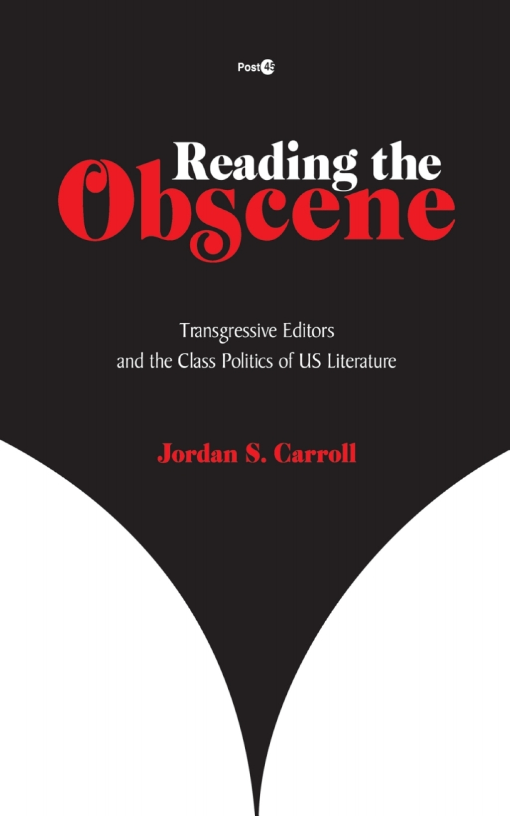 Reading the Obscene Transgressive Editors and the Class Politics of US Literature 1st Edition â€“ PDF/EPUB Version Downloadable