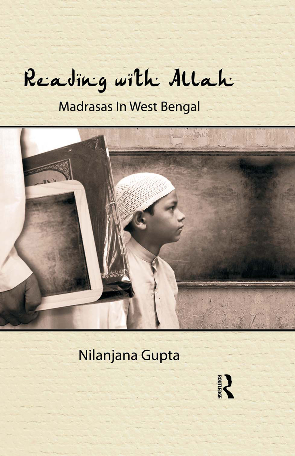 Reading with Allah Madrasas in West Bengal 1st Edition â€“ PDF/EPUB Version Downloadable