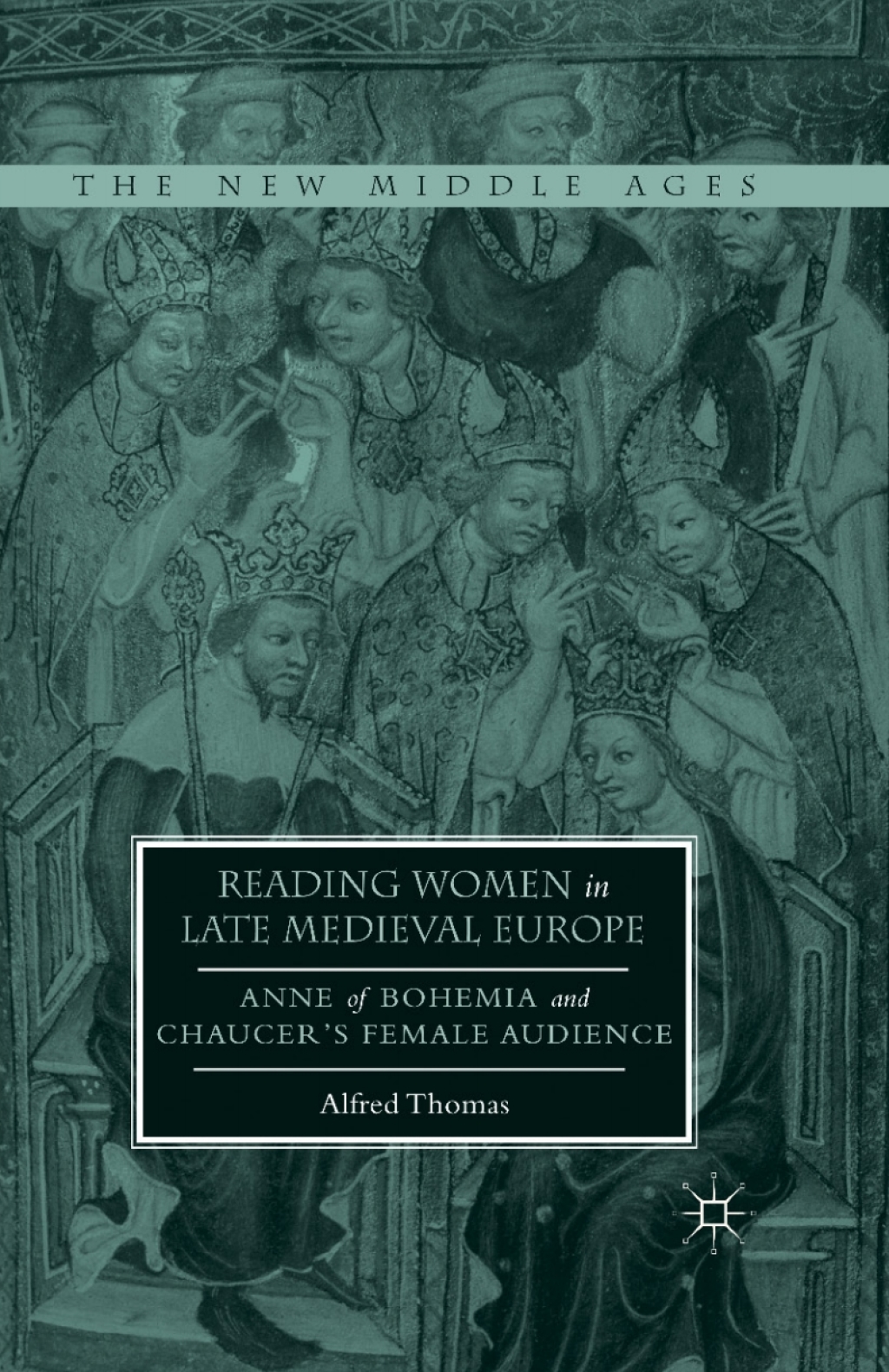 Reading Women in Late Medieval Europe Anne of Bohemia and Chaucerâ€™s Female Audience  â€“ PDF/EPUB Version Downloadable