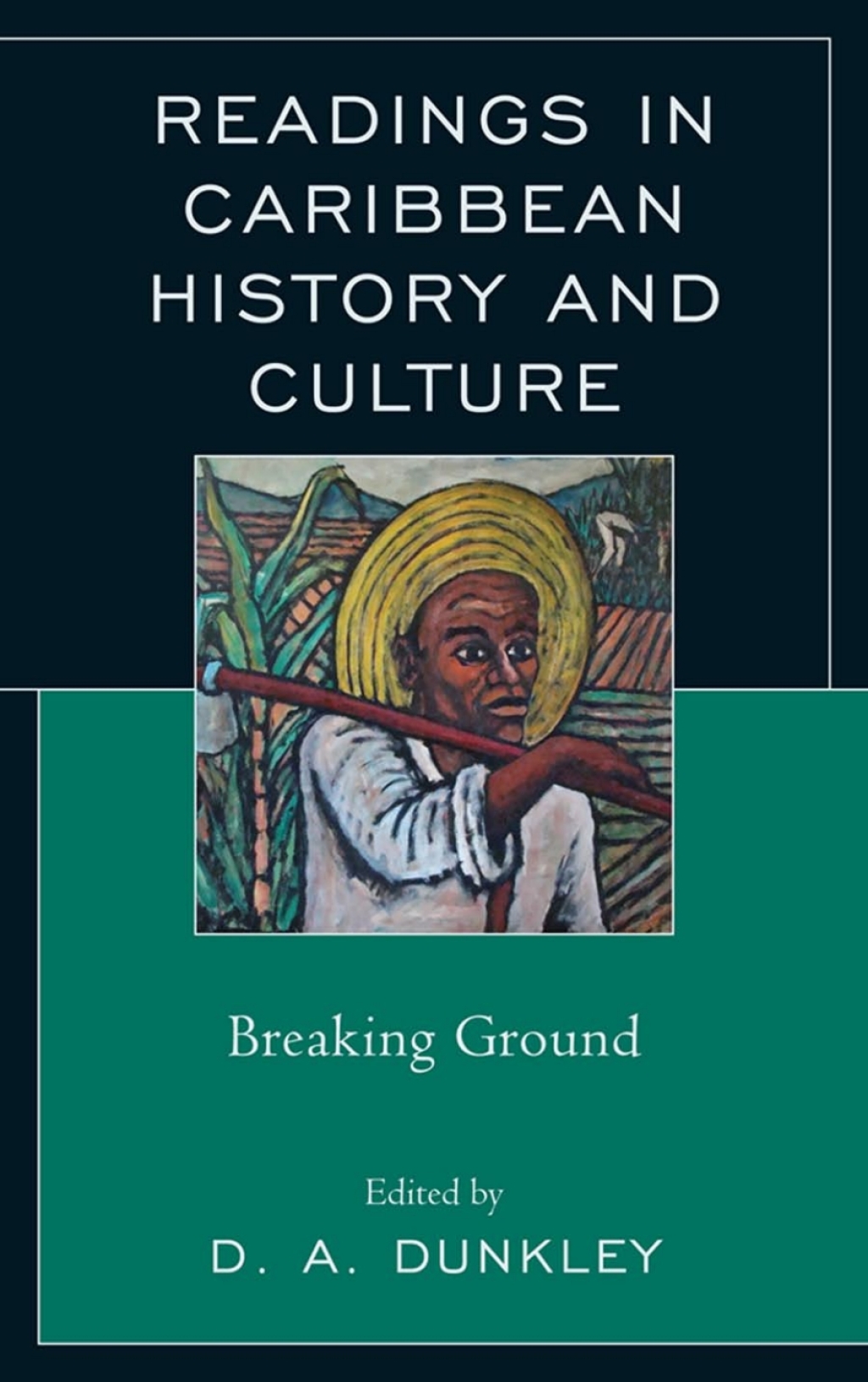 Readings in Caribbean History and Culture Breaking Ground 1st Edition â€“ PDF/EPUB Version Downloadable