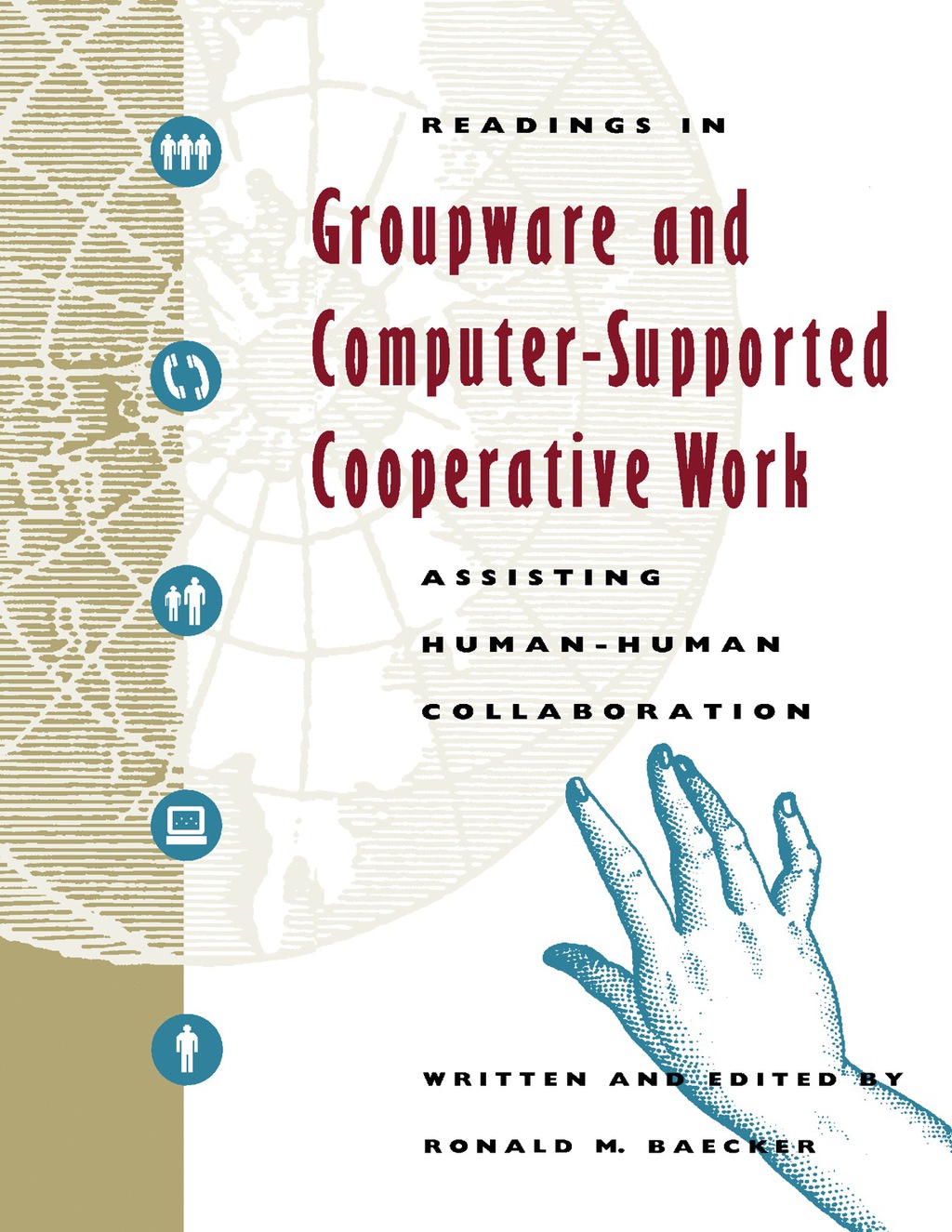 Readings in Groupware and Computer-Supported Cooperative Work Assisting Human-Human Collaboration  â€“ PDF/EPUB Version Downloadable