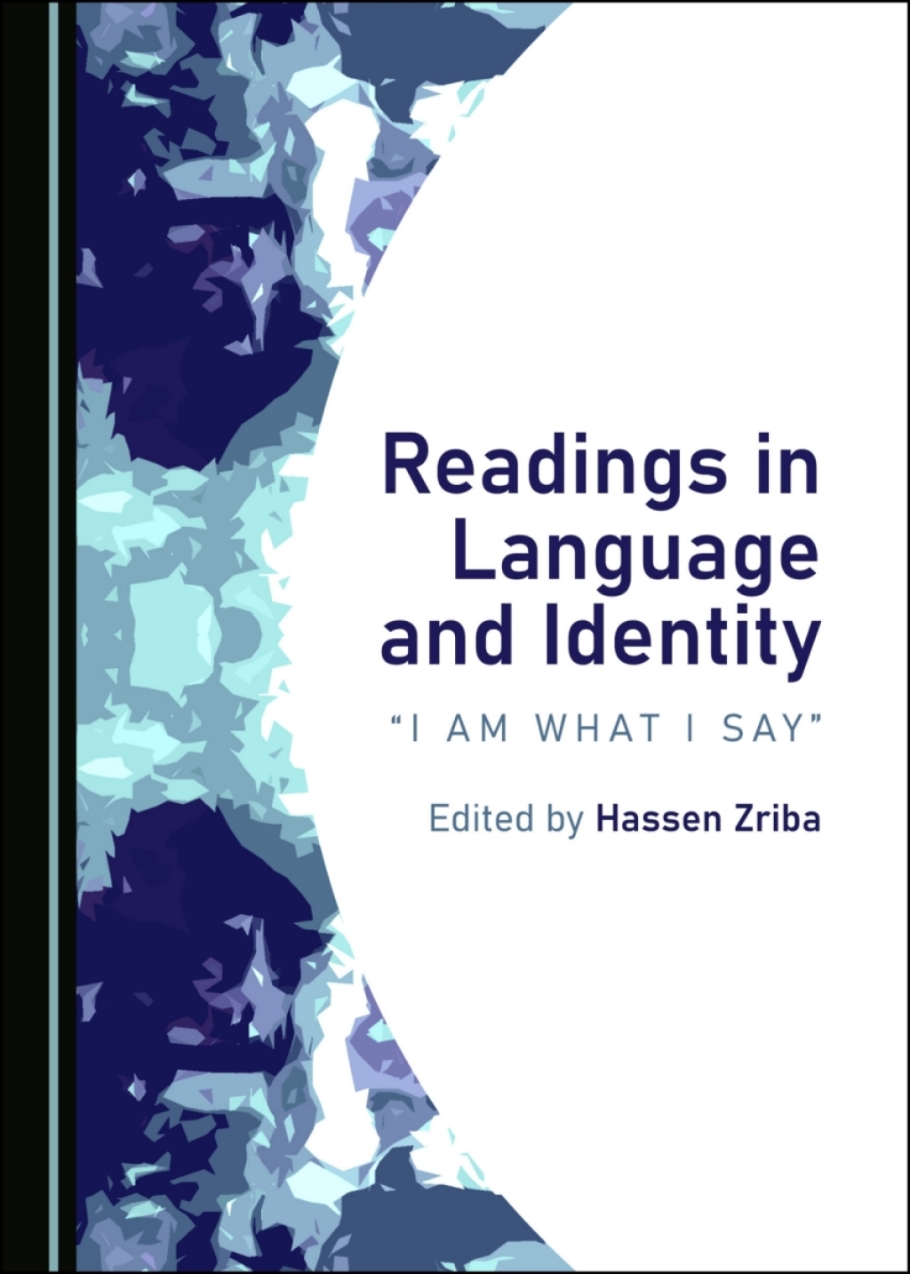 Readings in Language and Identity â€œI Am What I Sayâ€ 1st Edition â€“ PDF/EPUB Version Downloadable