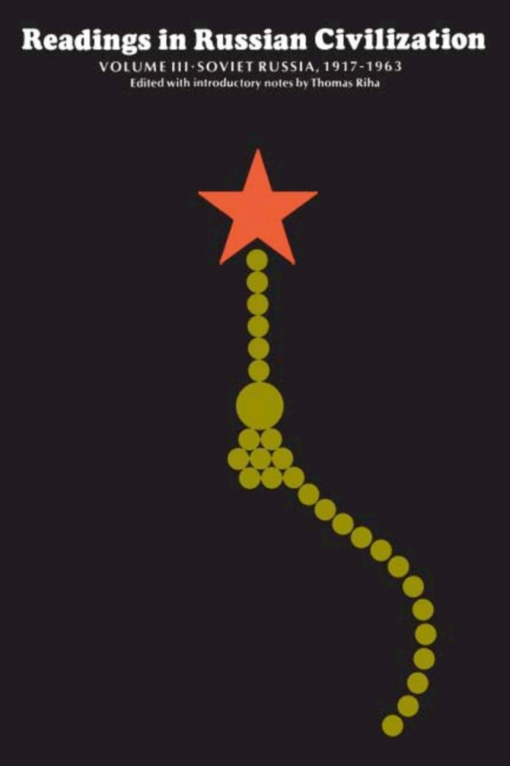 Readings in Russian Civilization Volume III Soviet Russia, 1917-1963 2nd Edition â€“ PDF/EPUB Version Downloadable