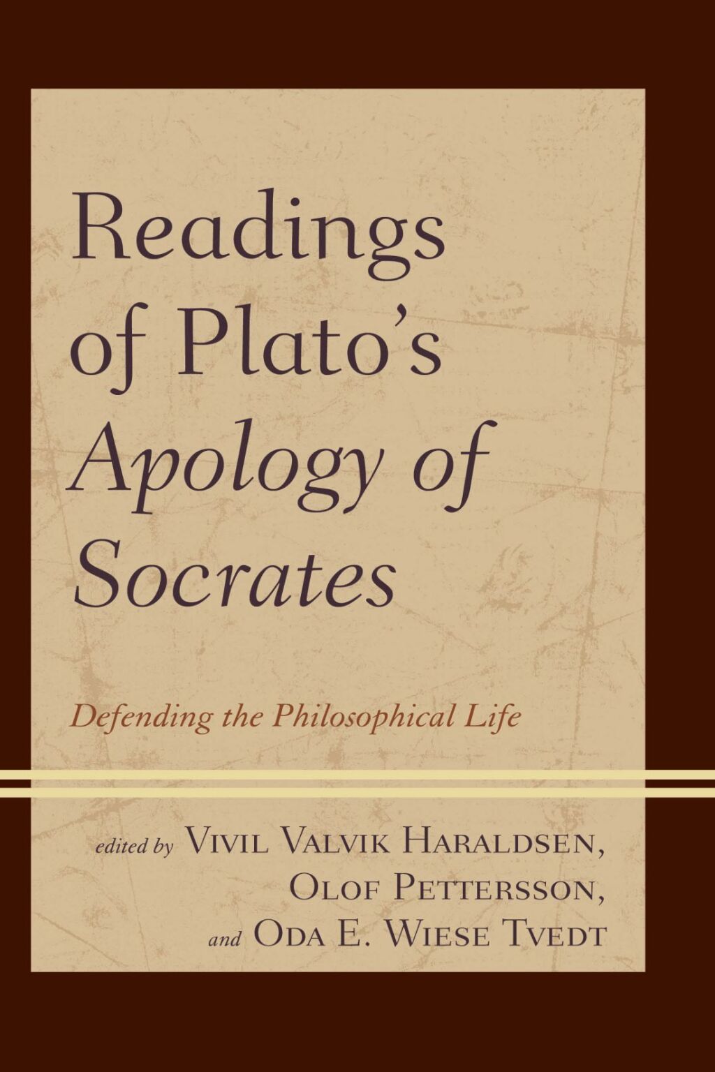 Readings of Plato's Apology of Socrates Defending the Philosophical Life 1st Edition â€“ PDF/EPUB Version Downloadable