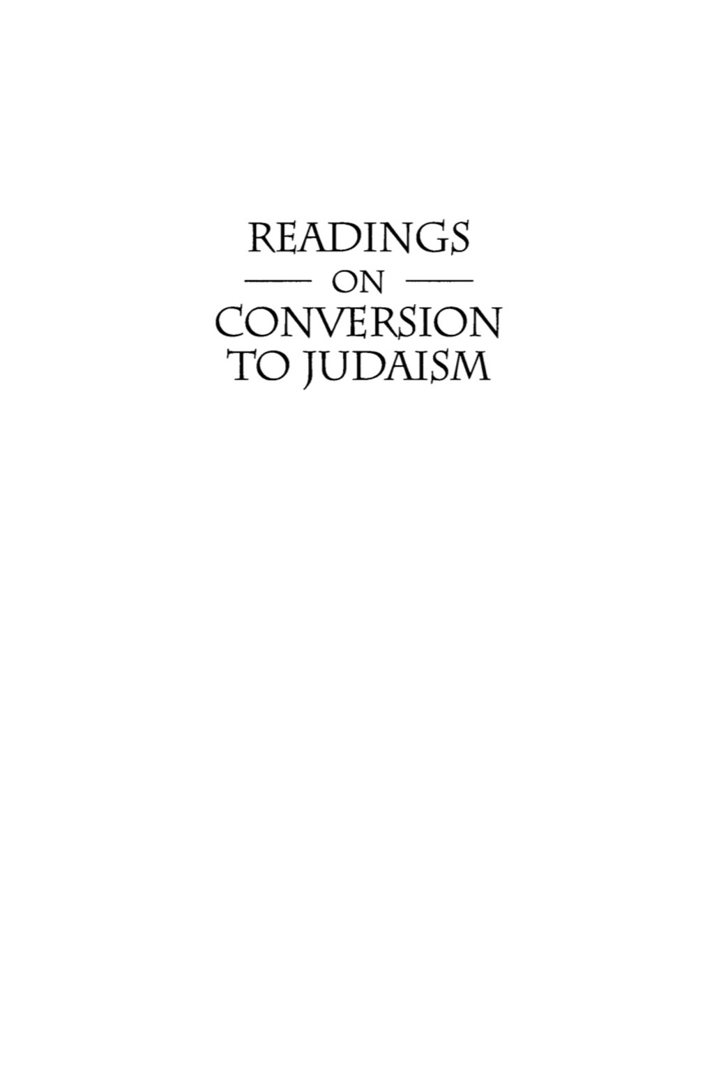 Readings on Conversion to Judaism 1st Edition â€“ PDF/EPUB Version Downloadable