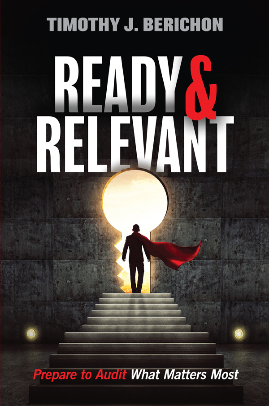 Ready and Relevant: Prepare to Audit What Matters Most 1st Edition â€“ PDF/EPUB Version Downloadable