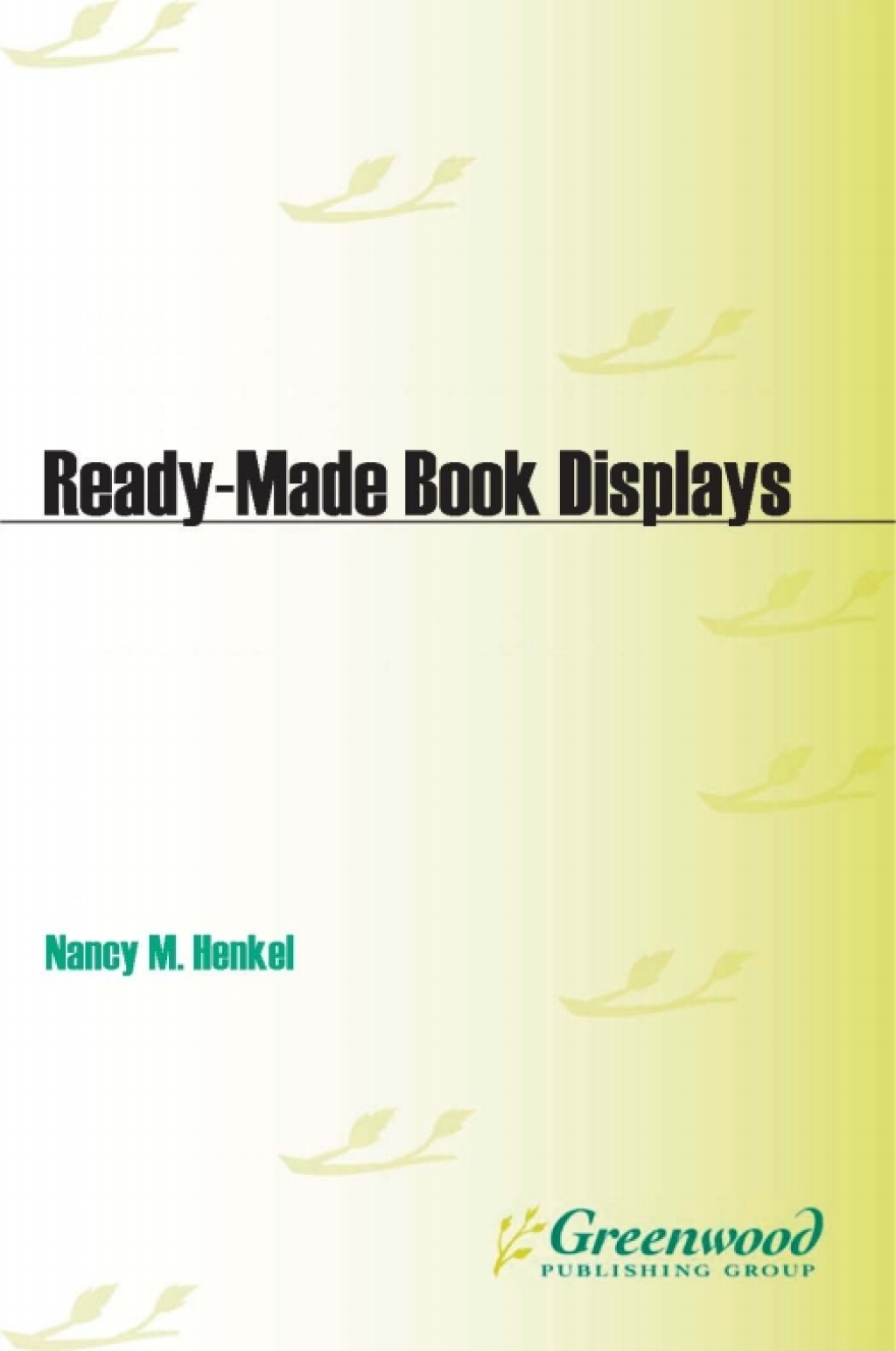 Ready-Made Book Displays 1st Edition â€“ PDF/EPUB Version Downloadable