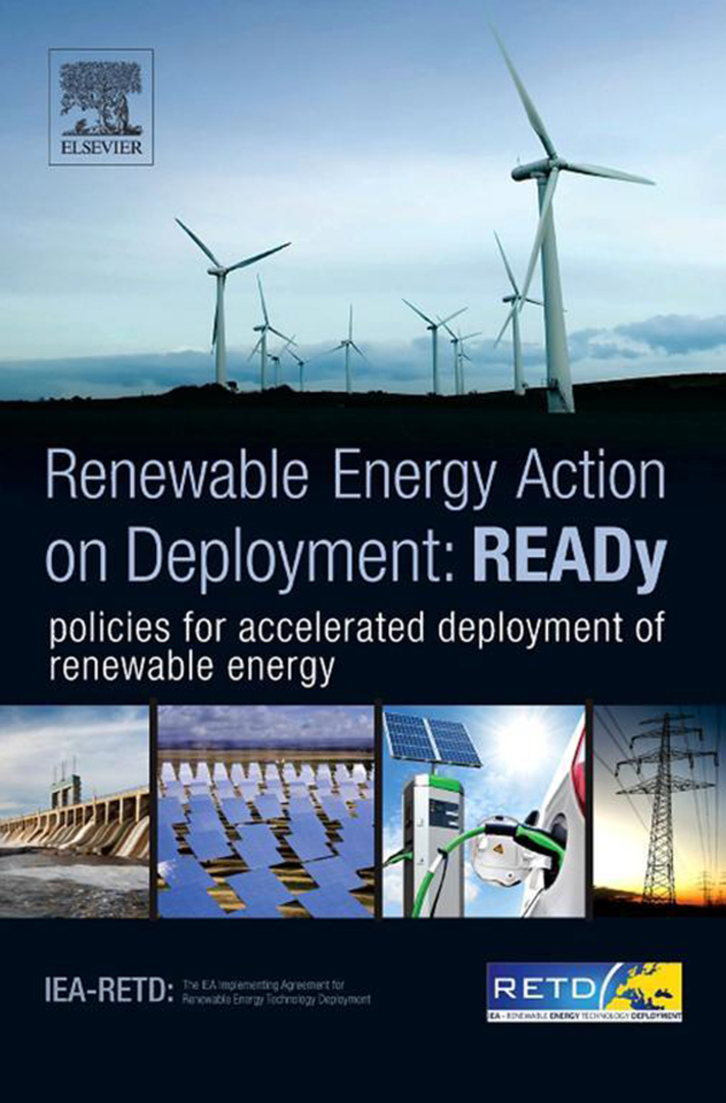 READy: Renewable Energy Action on Deployment: policies for accelerated deployment of renewable energy  â€“ PDF/EPUB Version Downloadable