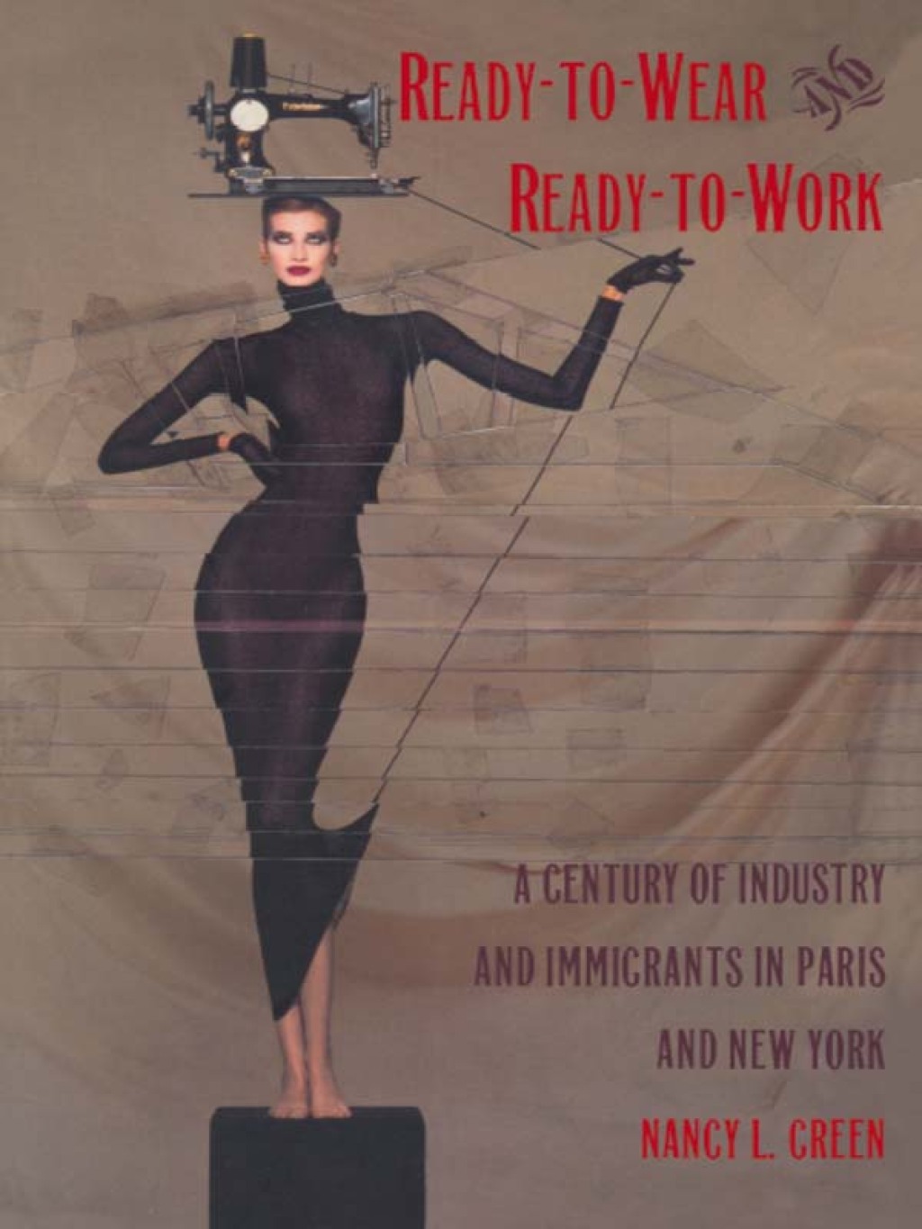 Ready-to-Wear and Ready-to-Work A Century of Industry and Immigrants in Paris and New York  â€“ PDF/EPUB Version Downloadable