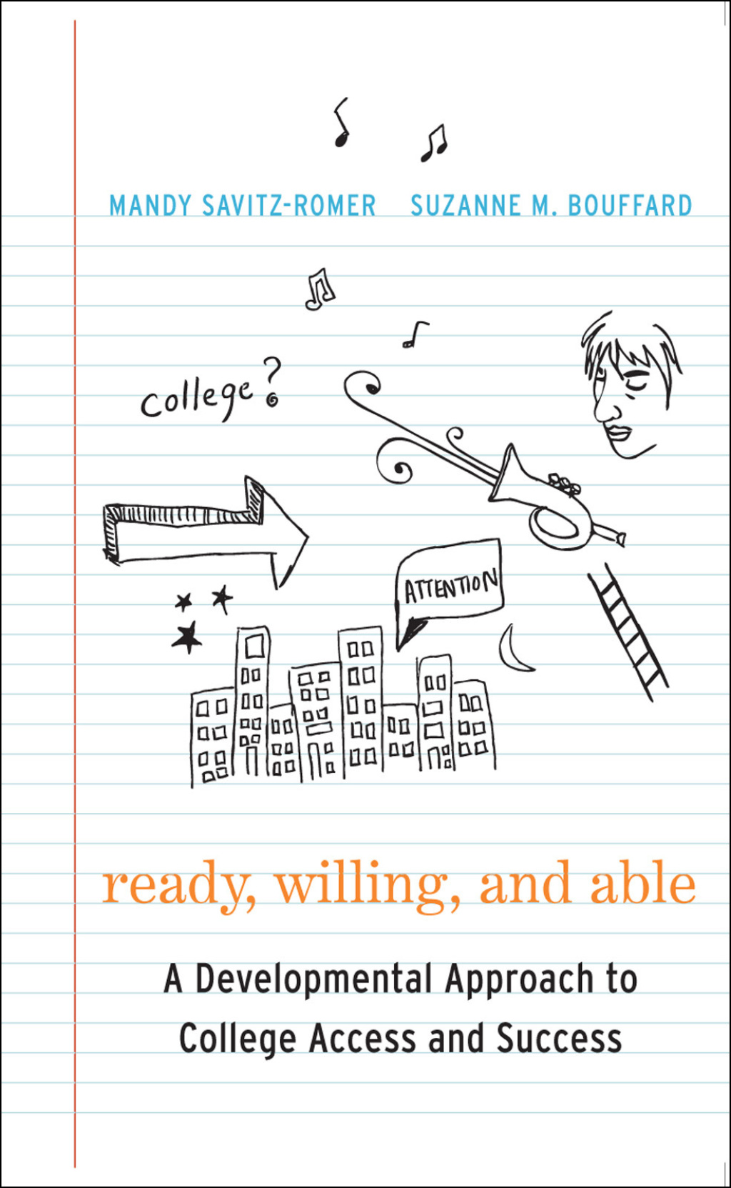 Ready, Willing, and Able A Developmental Approach to College Access and Success - (PDF/EPUB Version)