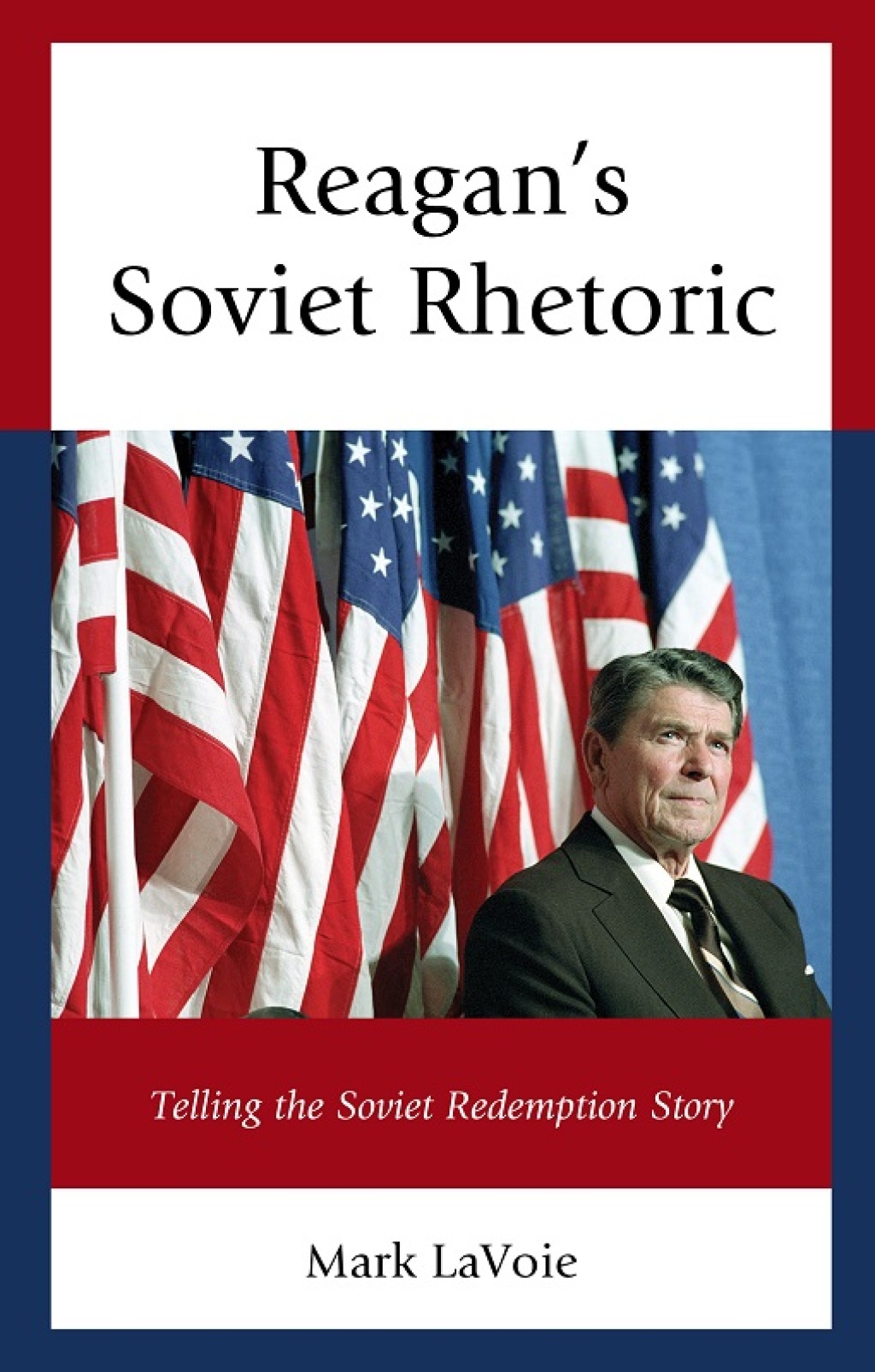 Reaganâ€™s Soviet Rhetoric Telling the Soviet Redemption Story 1st Edition â€“ PDF/EPUB Version Downloadable