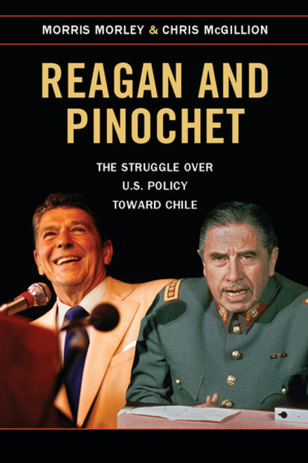 Reagan and Pinochet The Struggle over US Policy toward Chile 1st Edition â€“ PDF/EPUB Version Downloadable