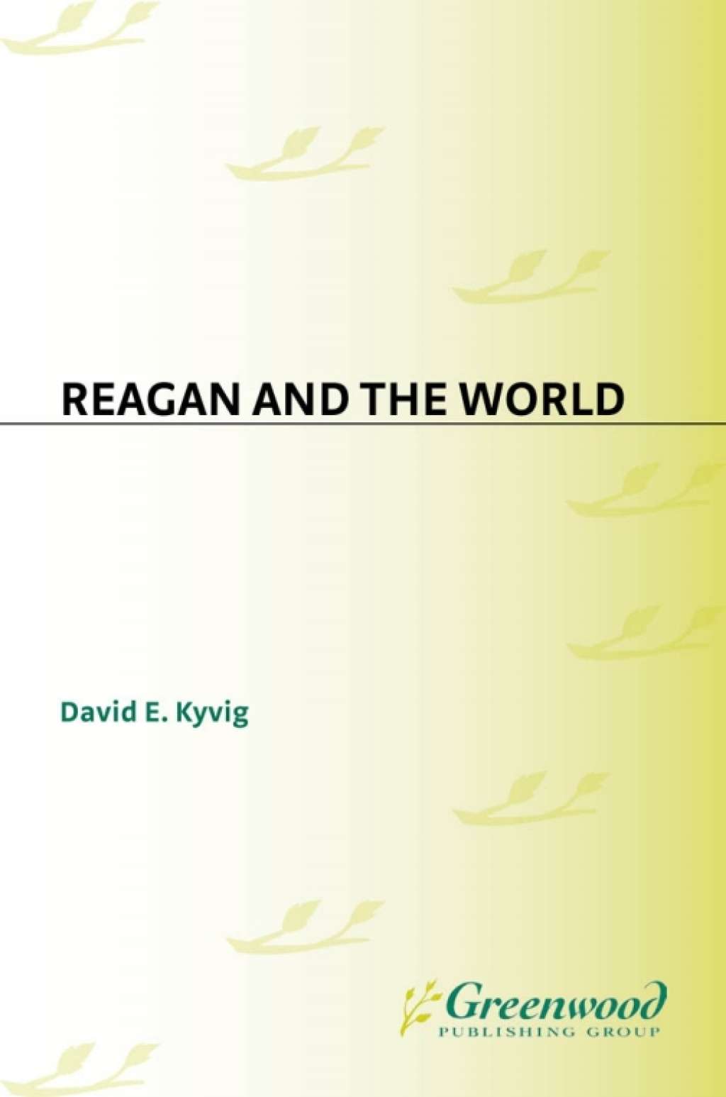Reagan and the World 1st Edition â€“ PDF/EPUB Version Downloadable
