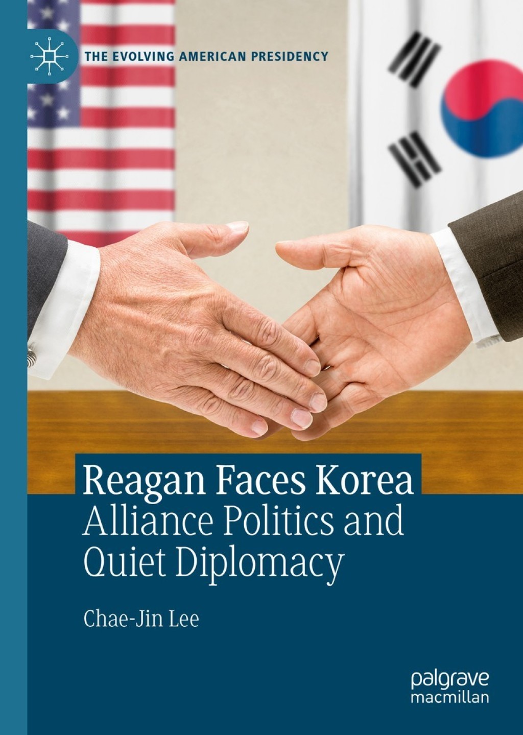 Reagan Faces Korea Alliance Politics and Quiet Diplomacy  â€“ PDF/EPUB Version Downloadable