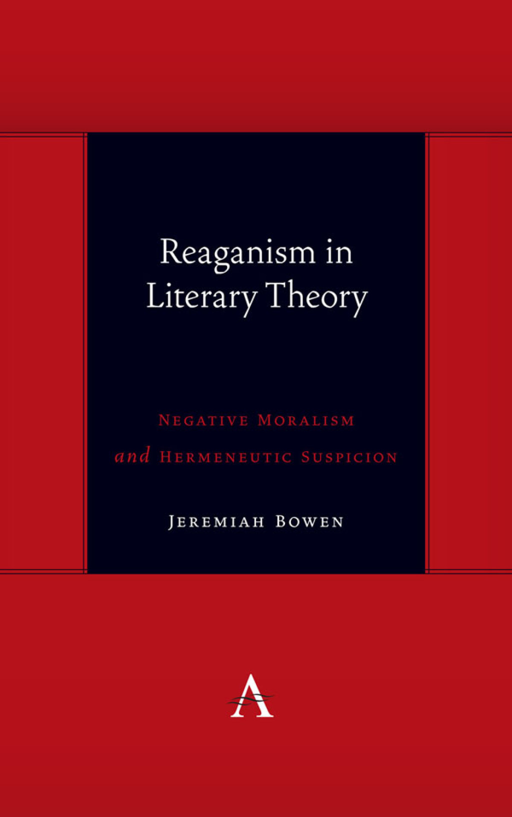 Reaganism in Literary Theory Negative Moralism and Hermeneutic Suspicion 1st Edition â€“ PDF/EPUB Version Downloadable