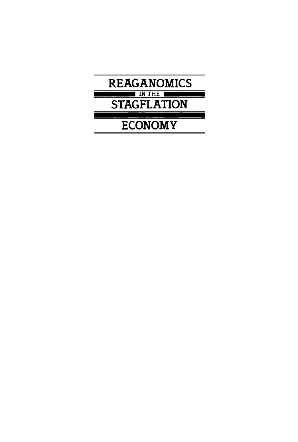 Reaganomics in the Stagflation Economy  â€“ PDF/EPUB Version Downloadable