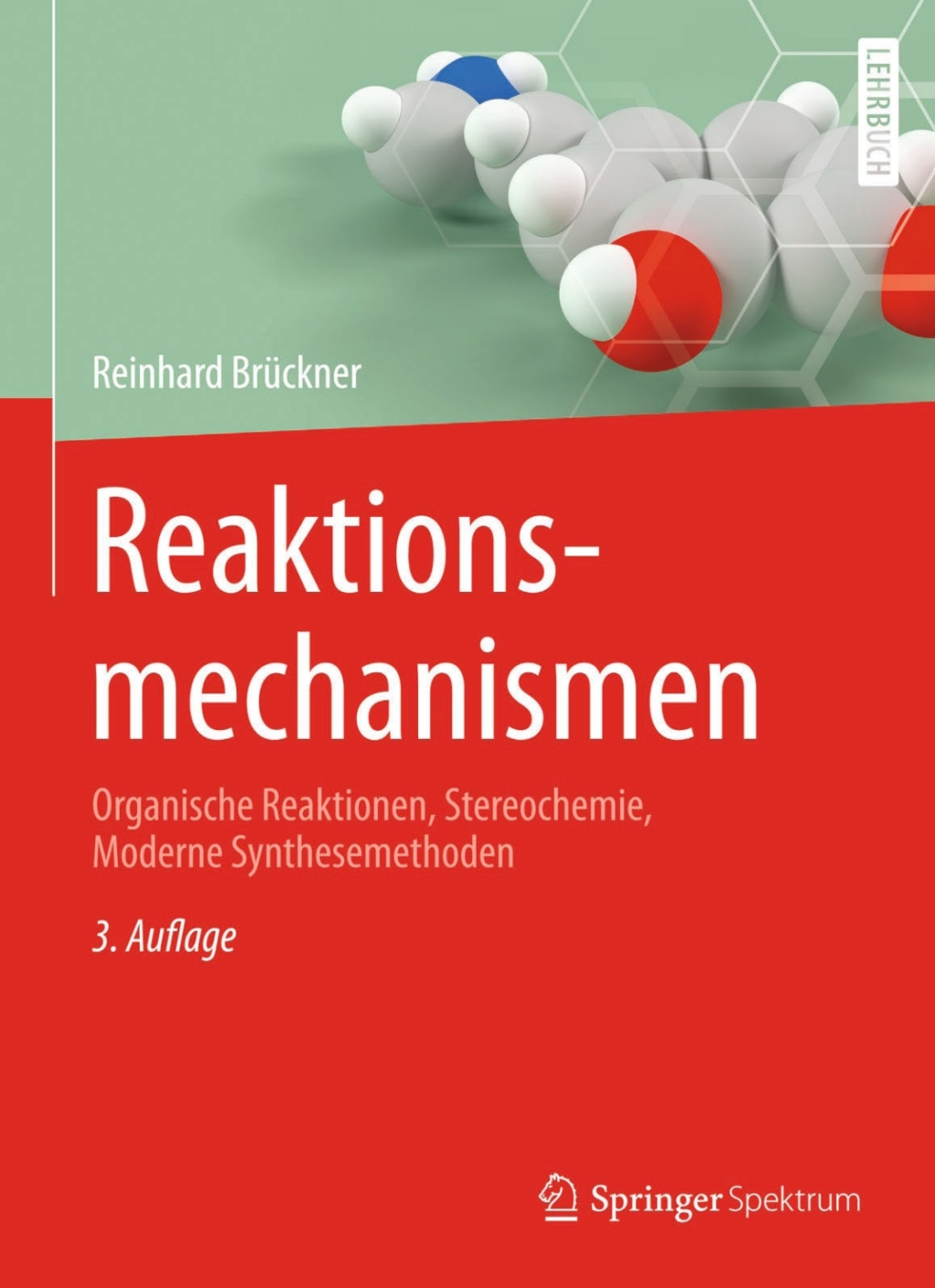 Reaktionsmechanismen Organische Reaktionen, Stereochemie, Moderne Synthesemethoden 3rd Edition â€“ PDF/EPUB Version Downloadable