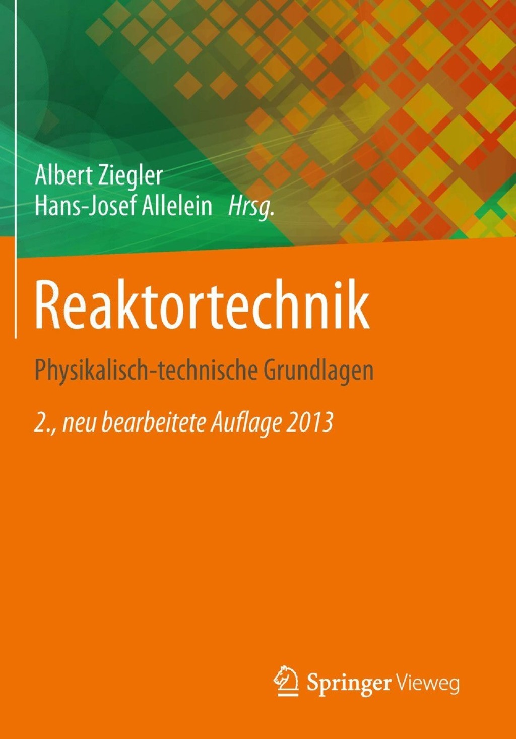 Reaktortechnik Physikalisch-technische Grundlagen 2nd Edition â€“ PDF/EPUB Version Downloadable