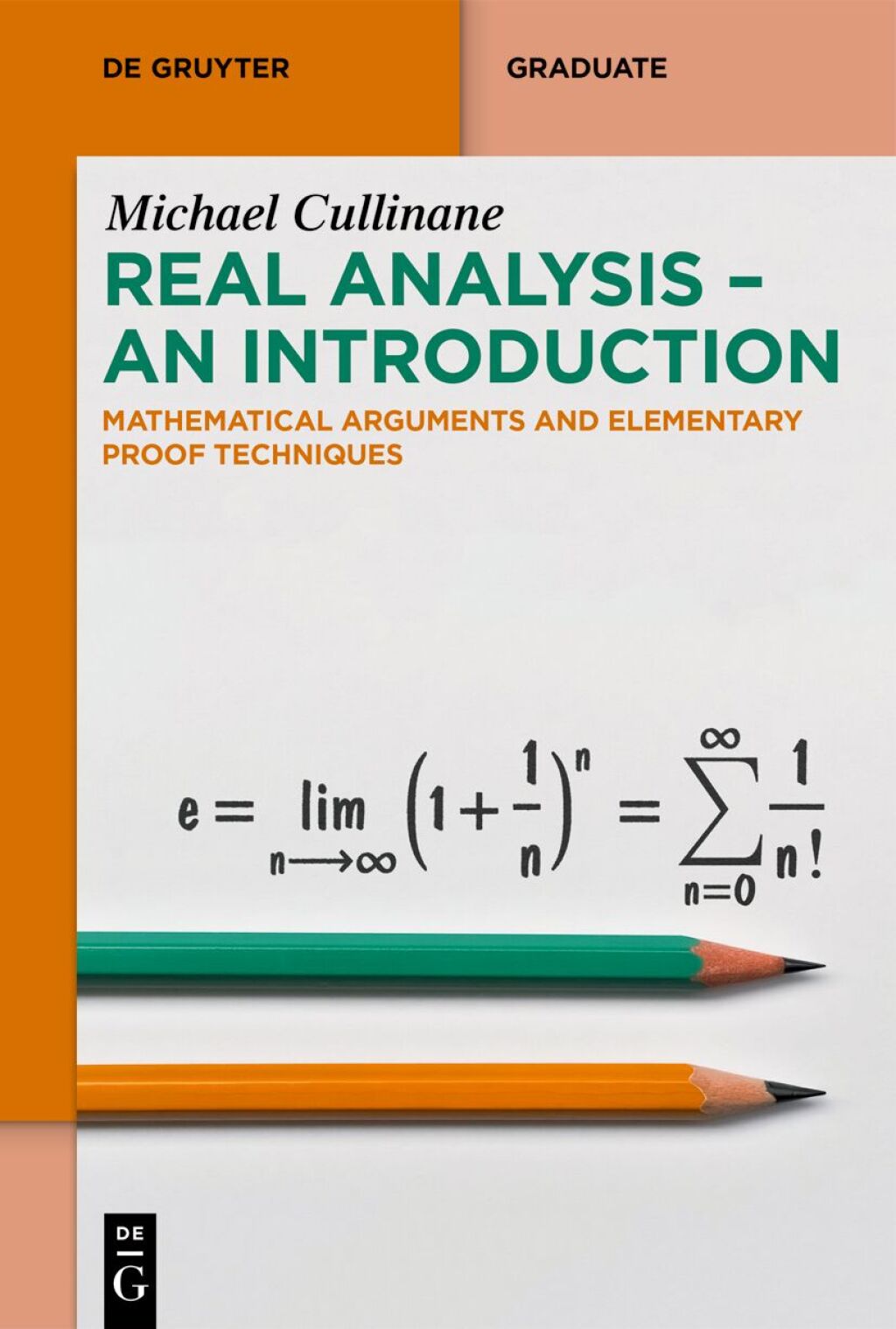 Real Analysis - An Introduction Mathematical Arguments and Elementary Proof Techniques 1st Edition â€“ PDF/EPUB Version Downloadable