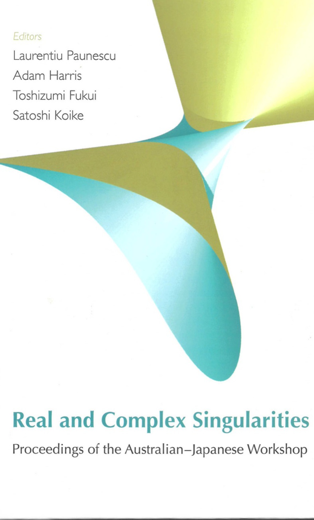 Real And Complex Singularities - Proceedings Of The Australian-japanese Workshop (With Cd-rom)  â€“ PDF/EPUB Version Downloadable
