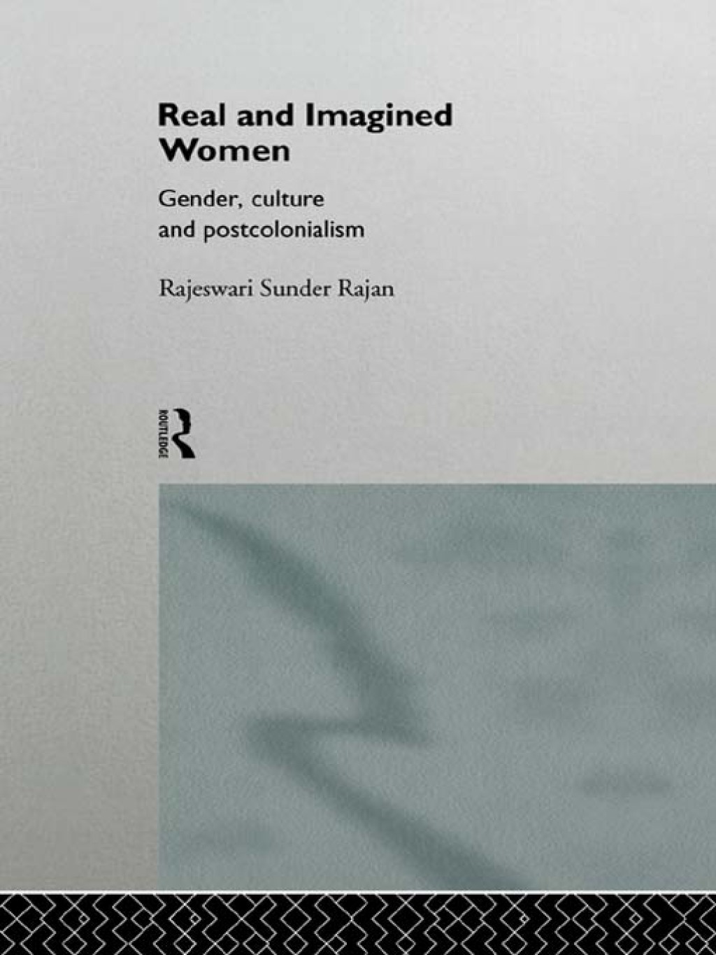 Real and Imagined Women Gender, Culture and Postcolonialism 1st Edition â€“ PDF/EPUB Version Downloadable
