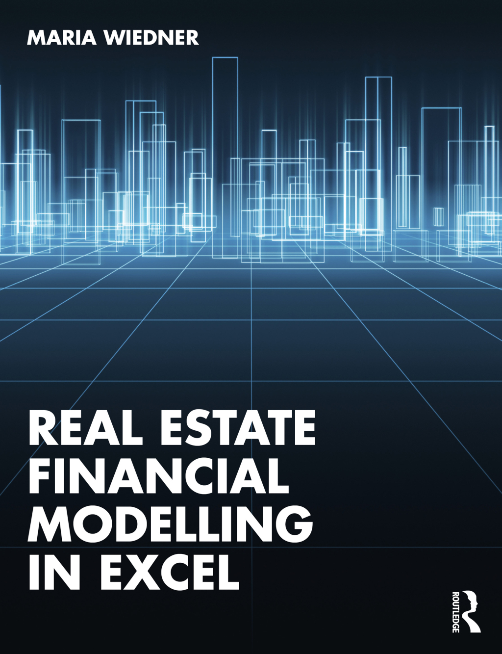Real Estate Financial Modelling in Excel 1st Edition â€“ PDF/EPUB Version Downloadable