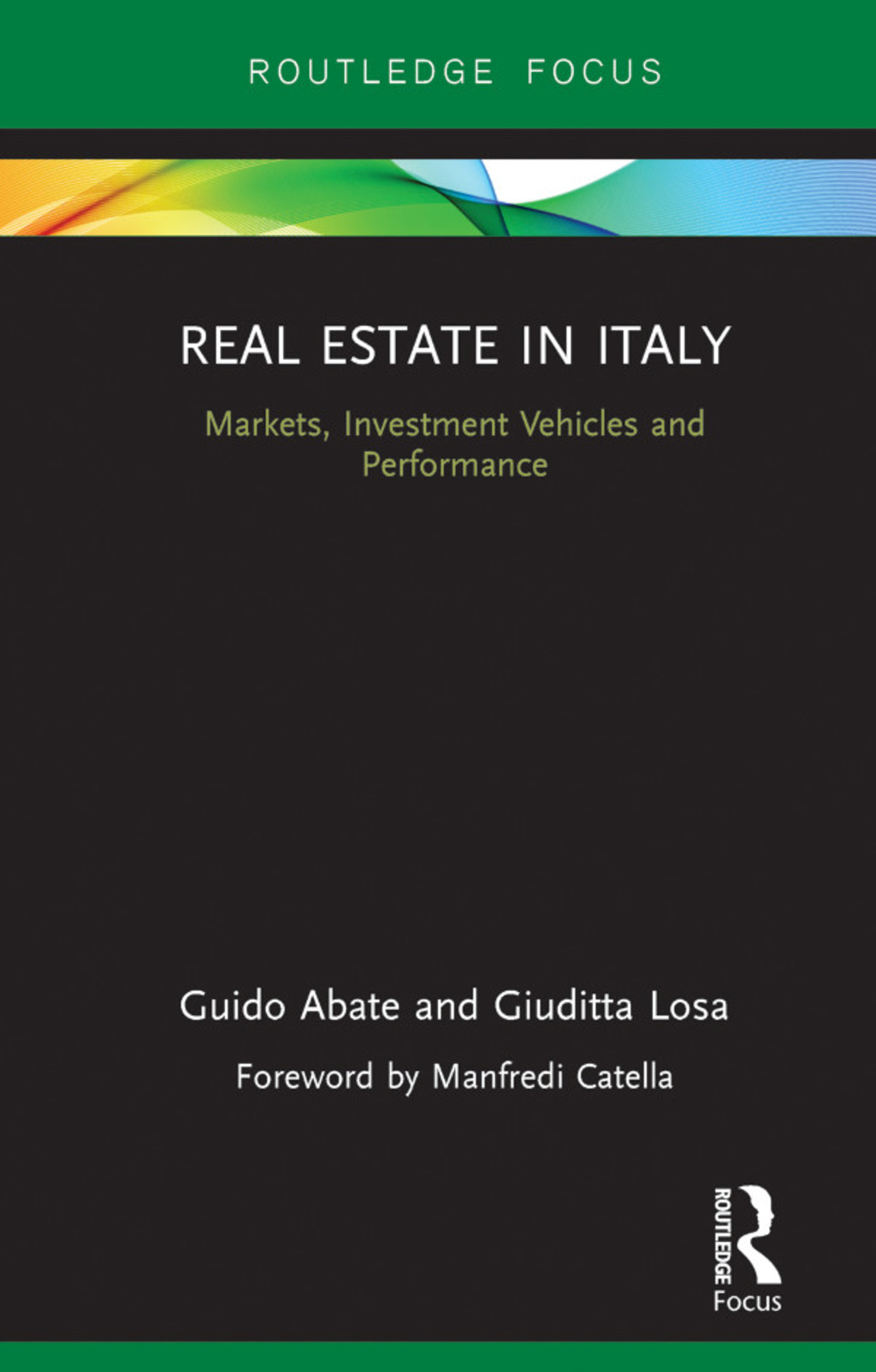 Real Estate in Italy Markets, Investment Vehicles and Performance 1st Edition - (PDF/EPUB Version)