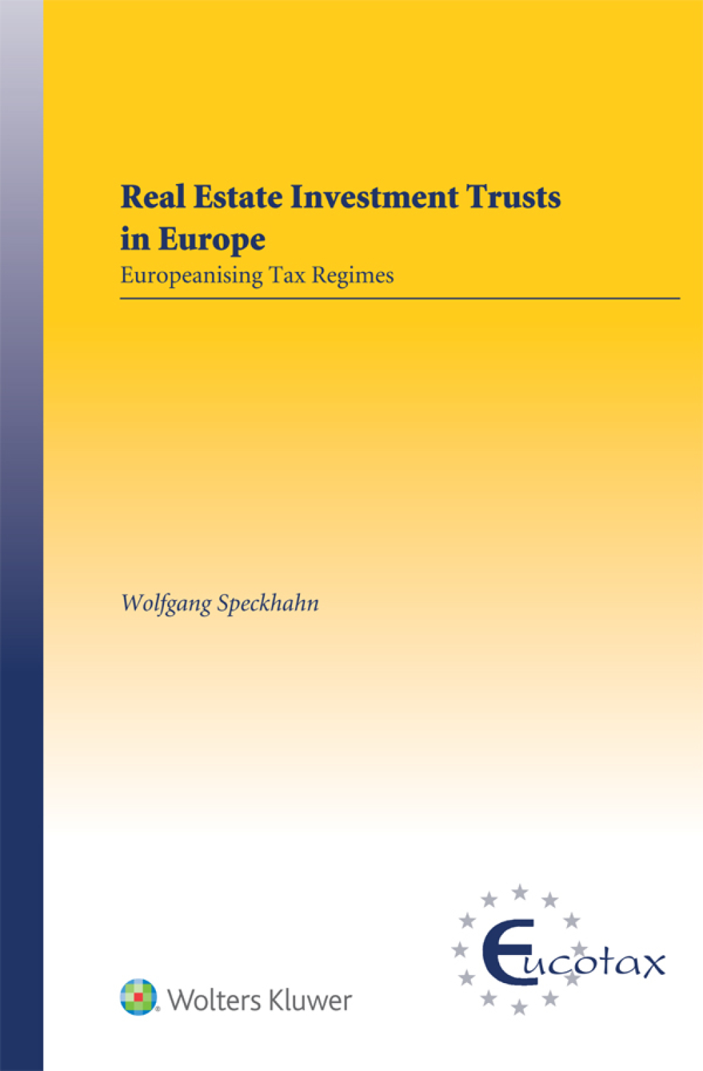 Real Estate Investment Trusts In Europe Europeanising Tax Regimes  â€“ PDF/EPUB Version Downloadable